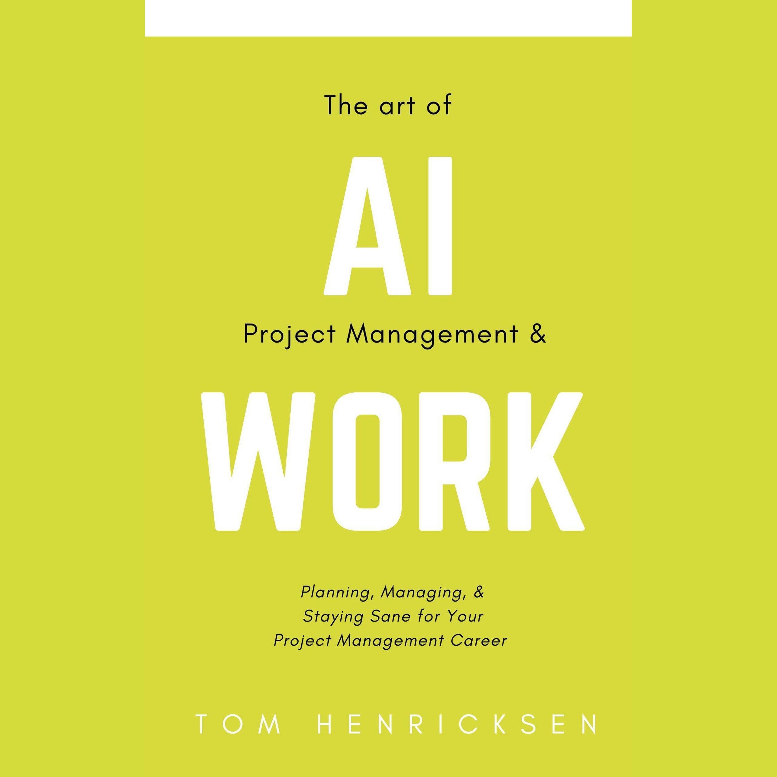 The Art of AI Project Management & Work