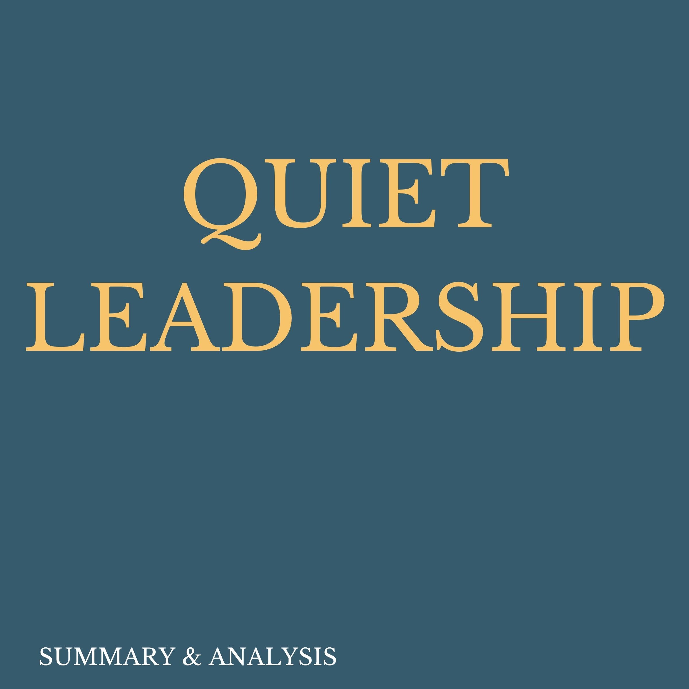 Quiet Leadership: Book summary & analysis
