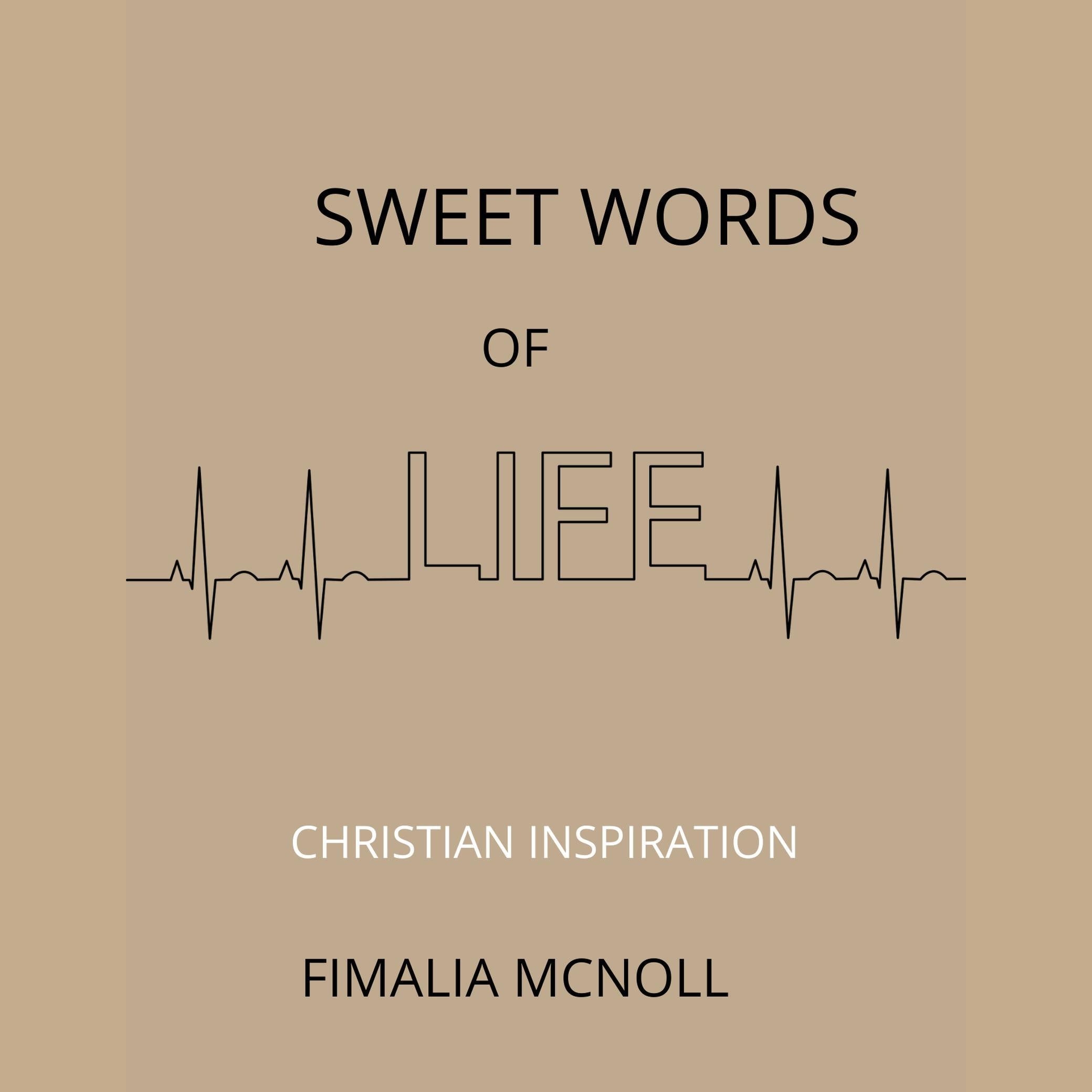 Sweet Words of Life (Christian Inspiration)