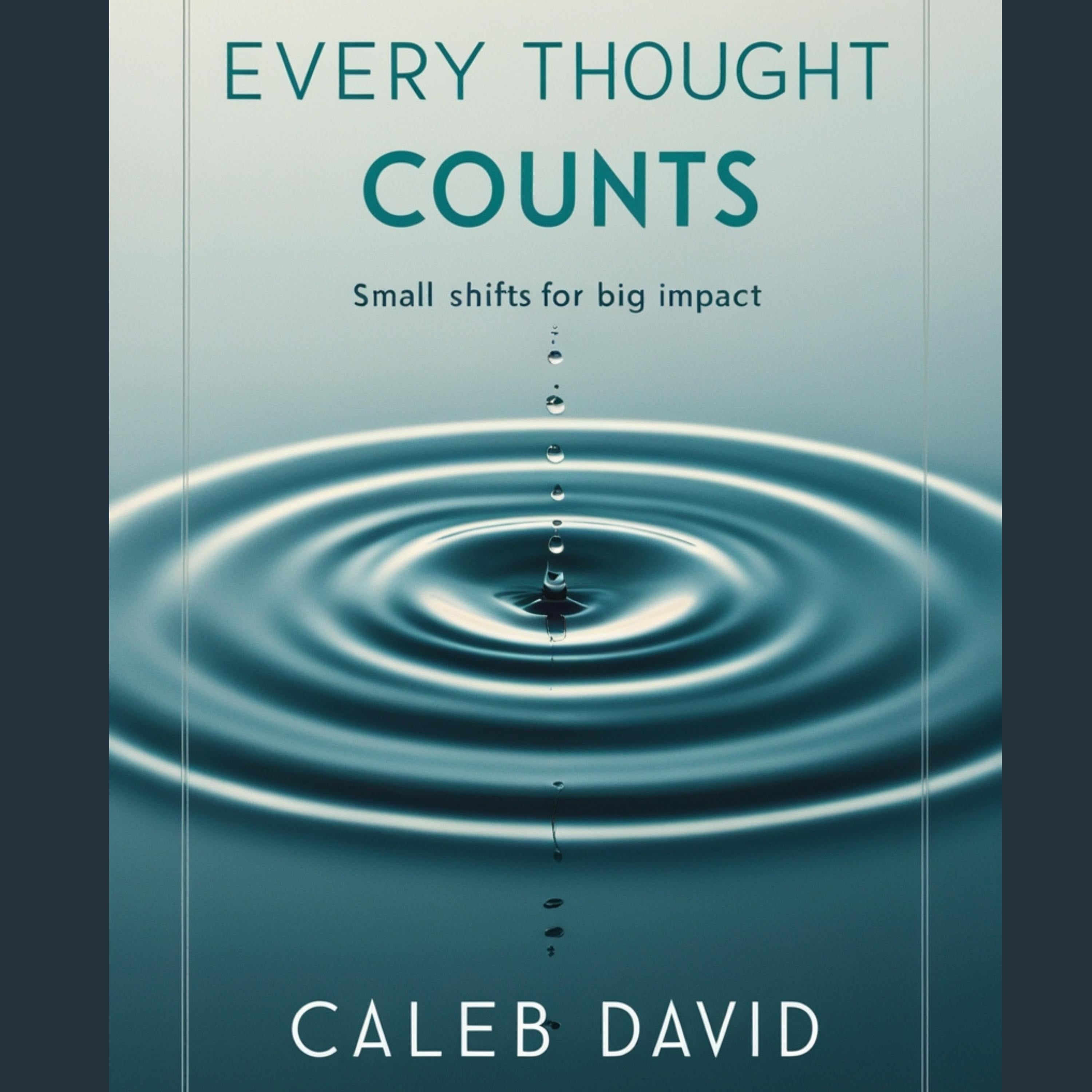 Every Thought Counts