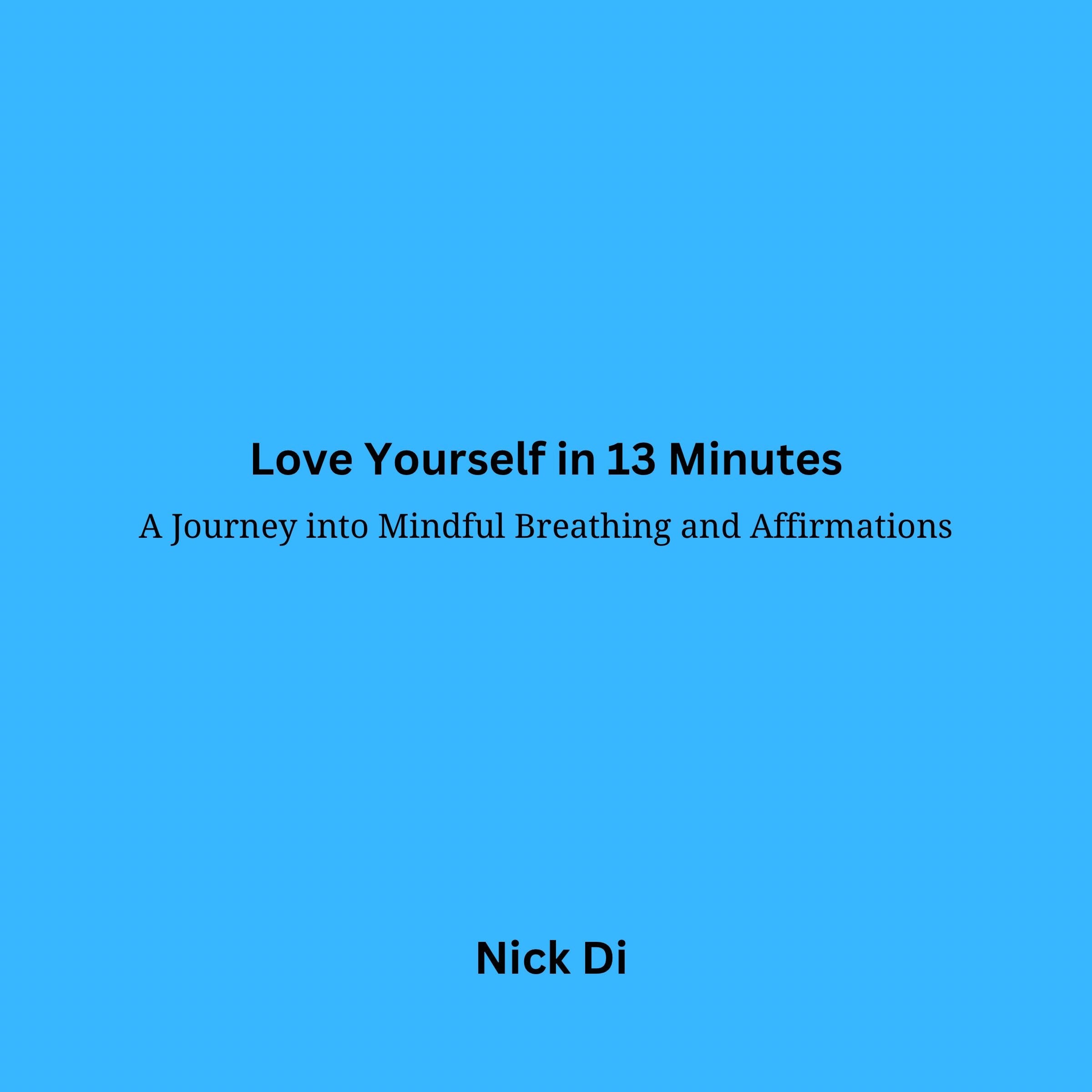 Love Yourself in 13 Minutes