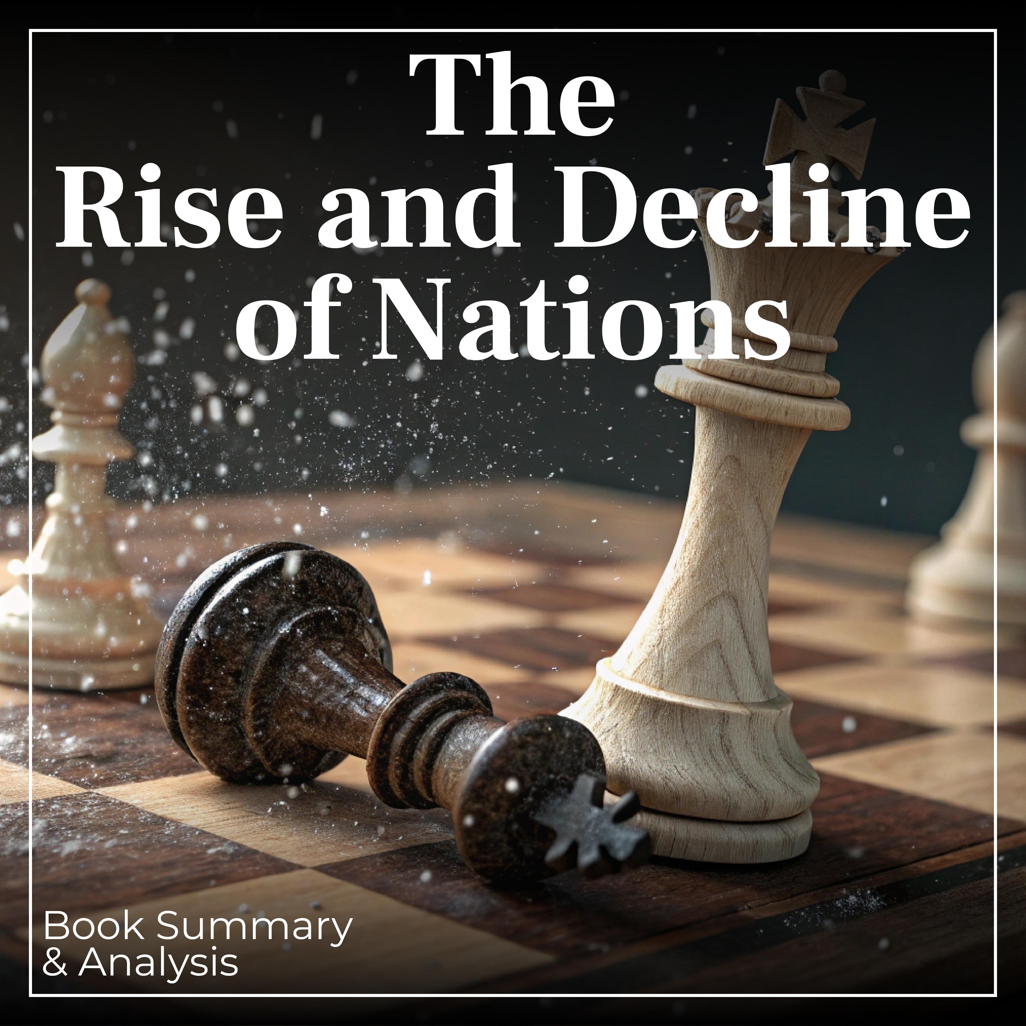 The Rise and Decline of Nations: Book Summary & Analysis