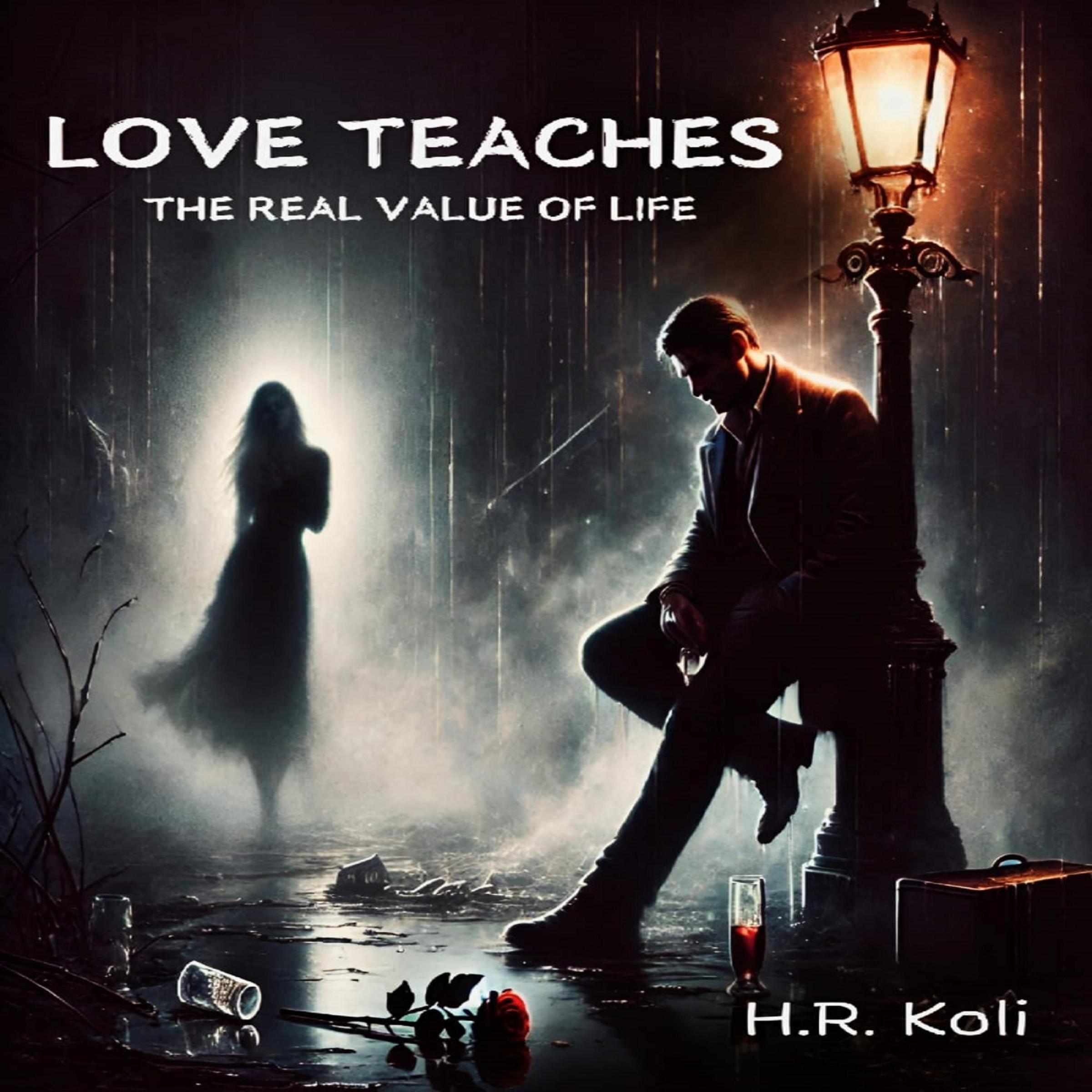 Love Teaches The Real Value of Life