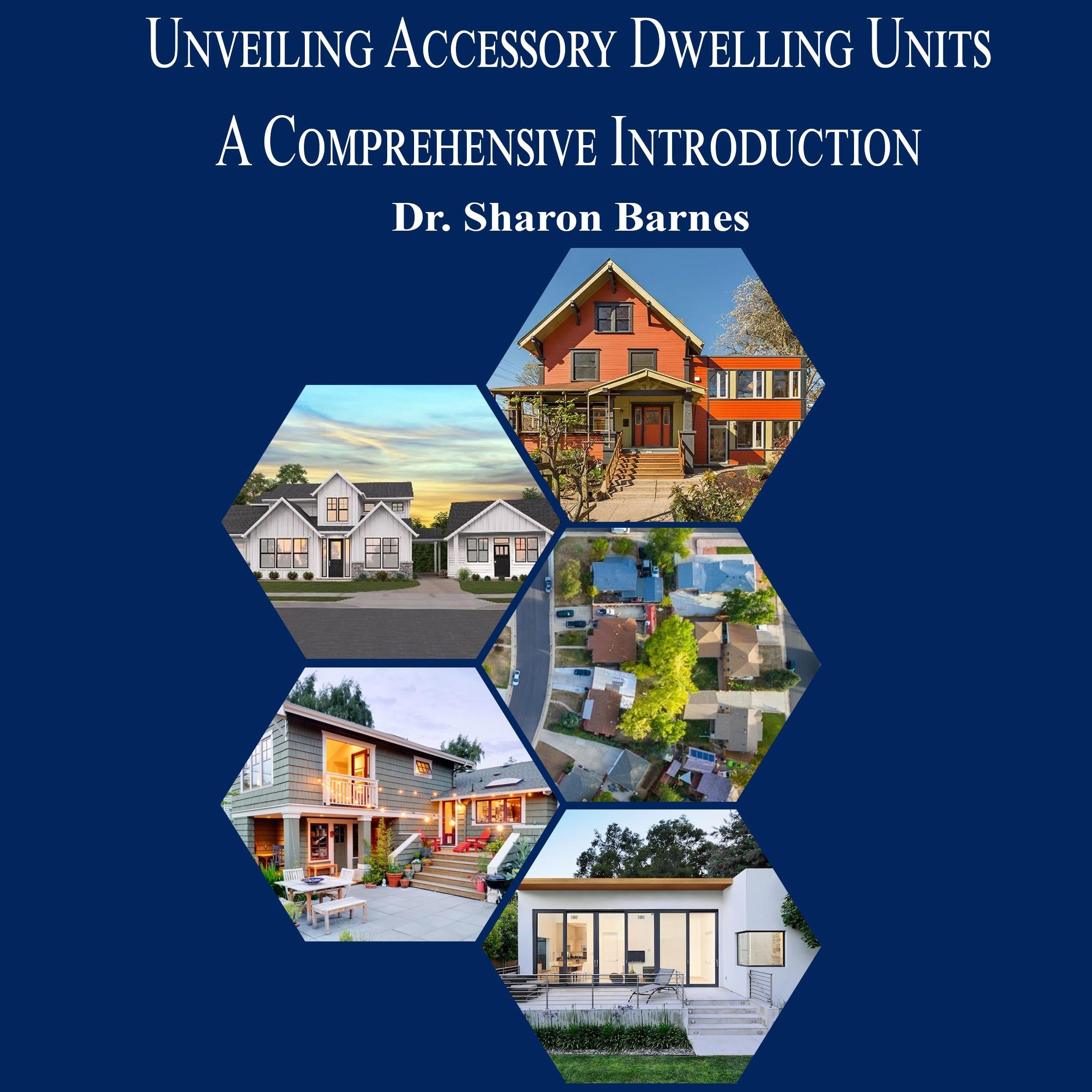 Unveiling Accessory Dwelling Units