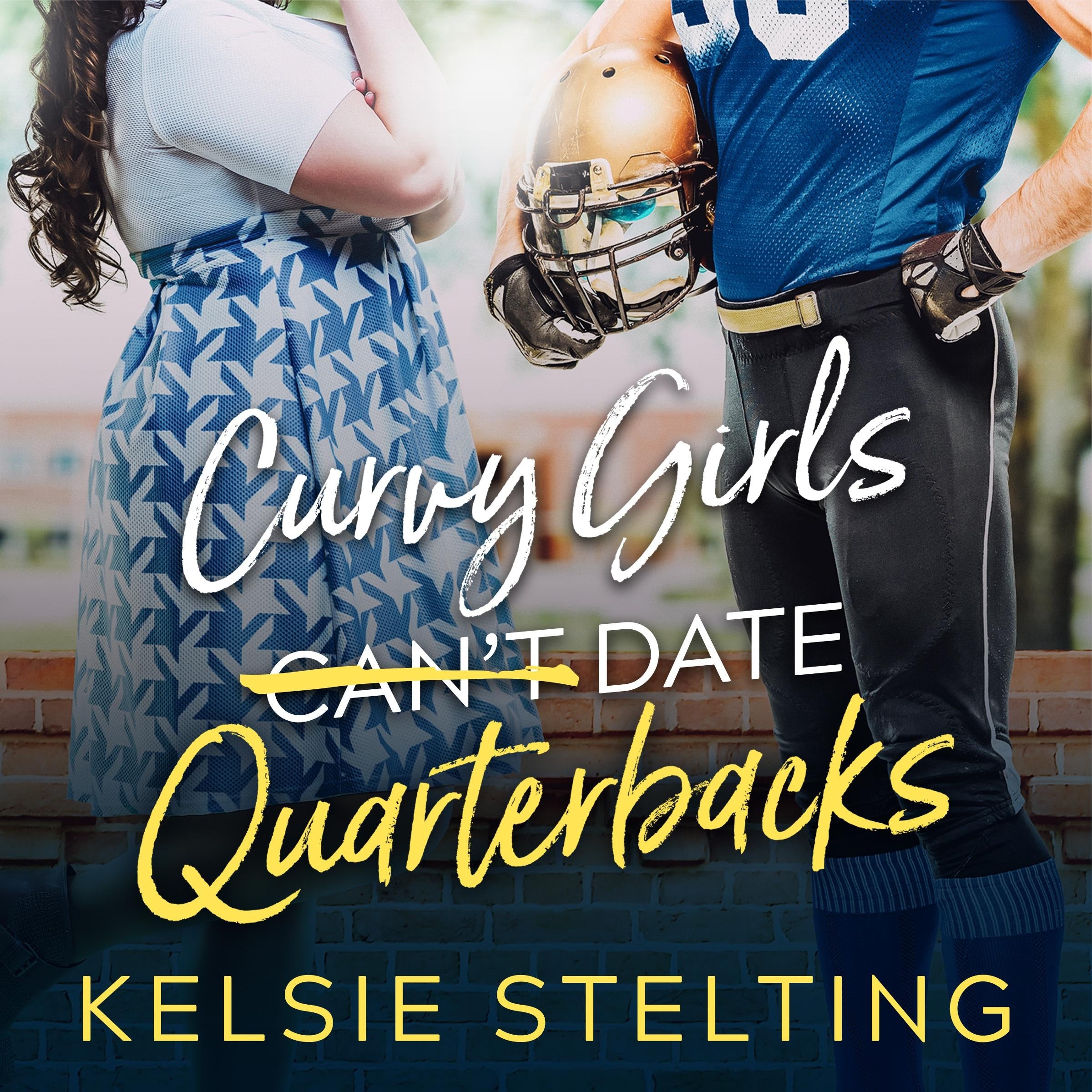 Curvy Girls Can't Date Quarterbacks
