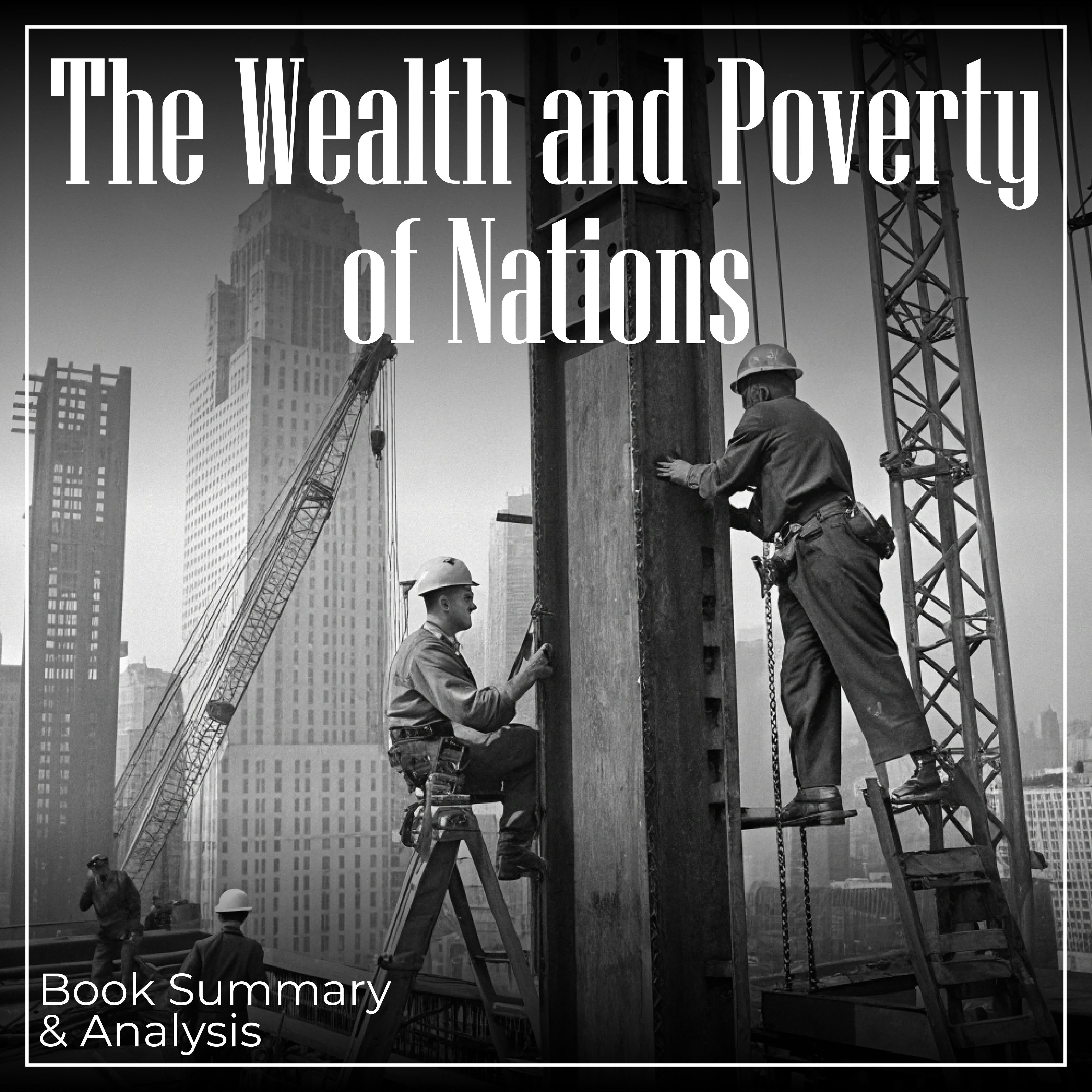 The Wealth and Poverty of Nations: Book Summary & Analysis