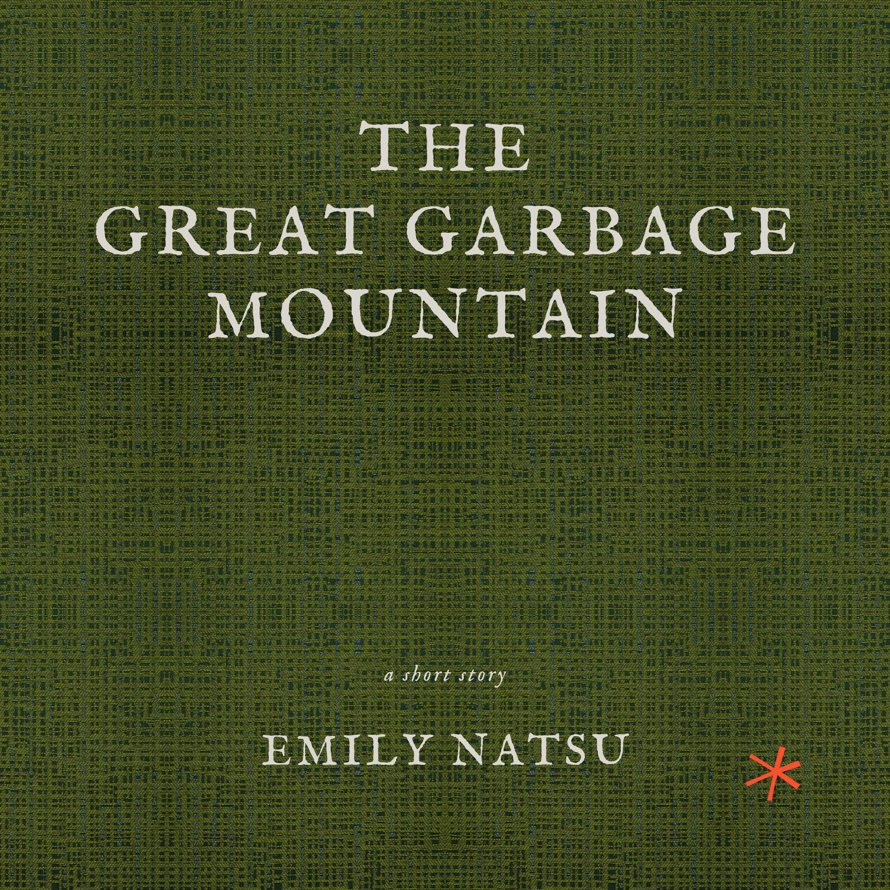 The Great Garbage Mountain