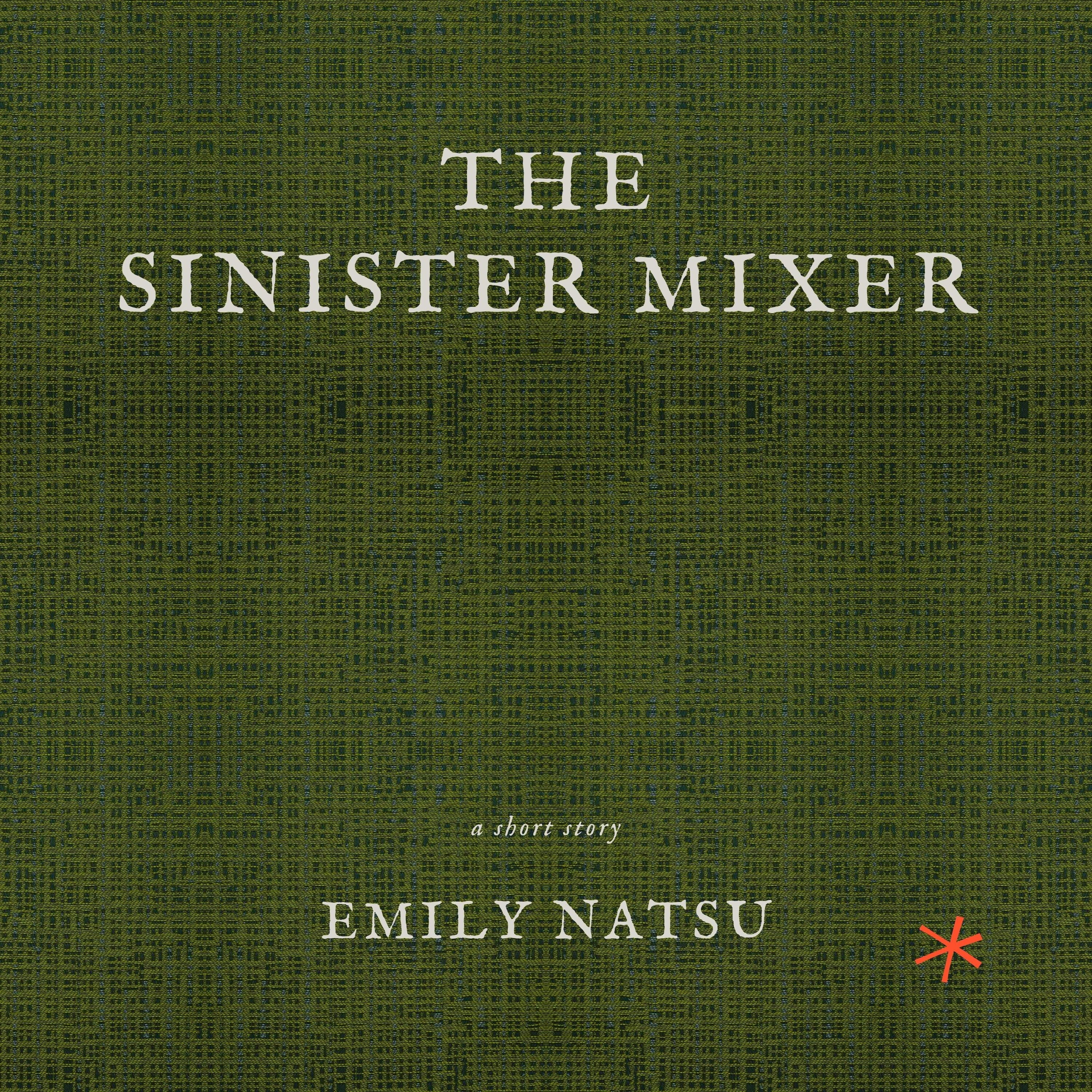 The Sinister Mixer