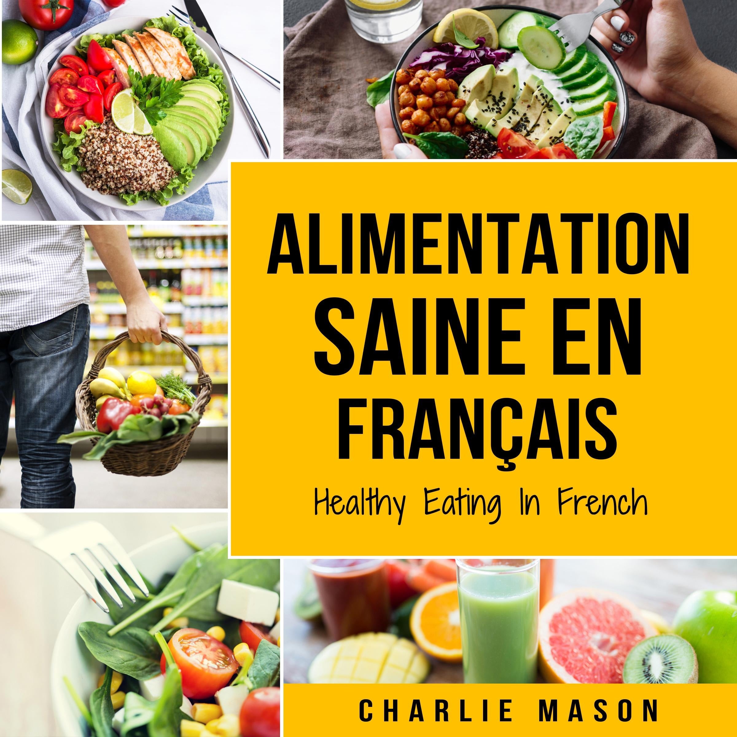 Alimentation Saine En français/ Healthy Eating In French