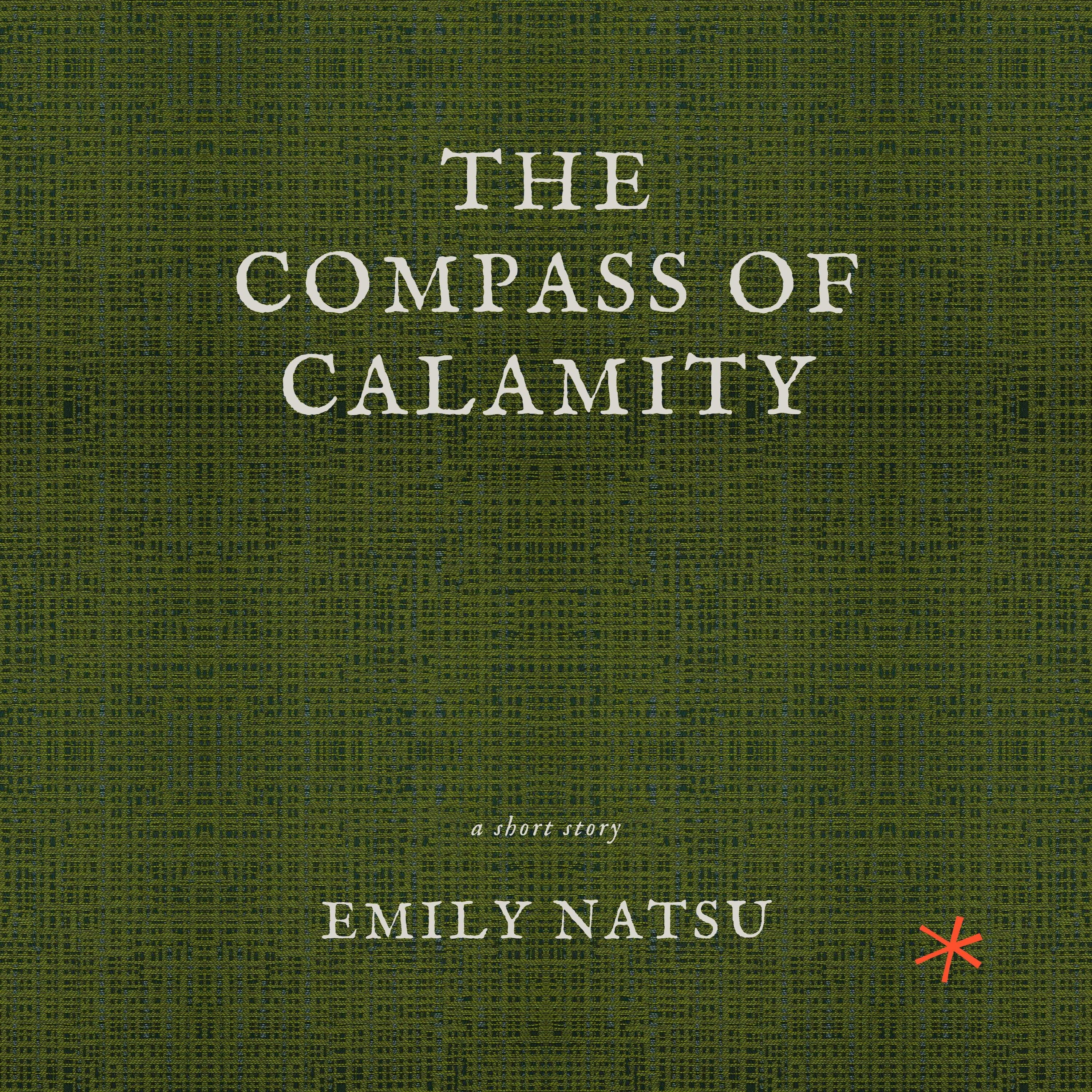 The Compass of Calamity
