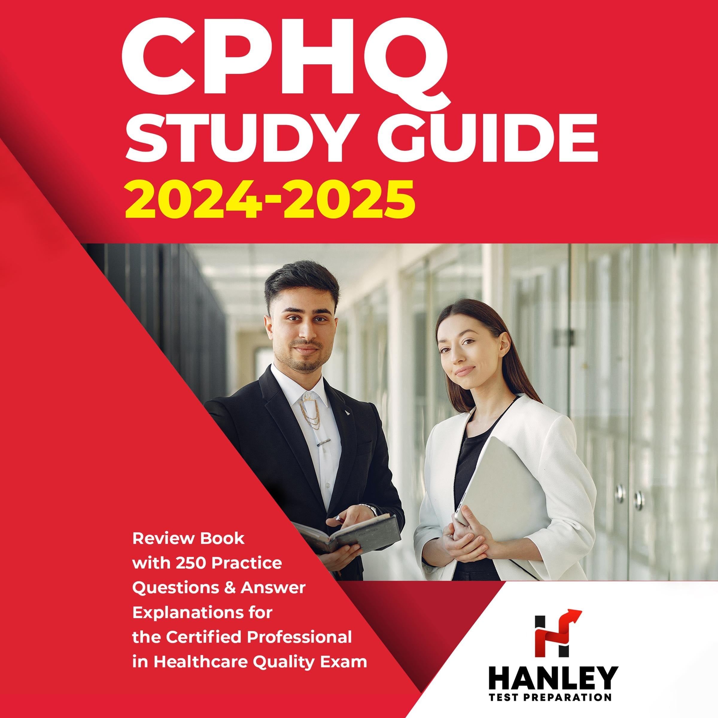 CPHQ Study Guide 2024-2025