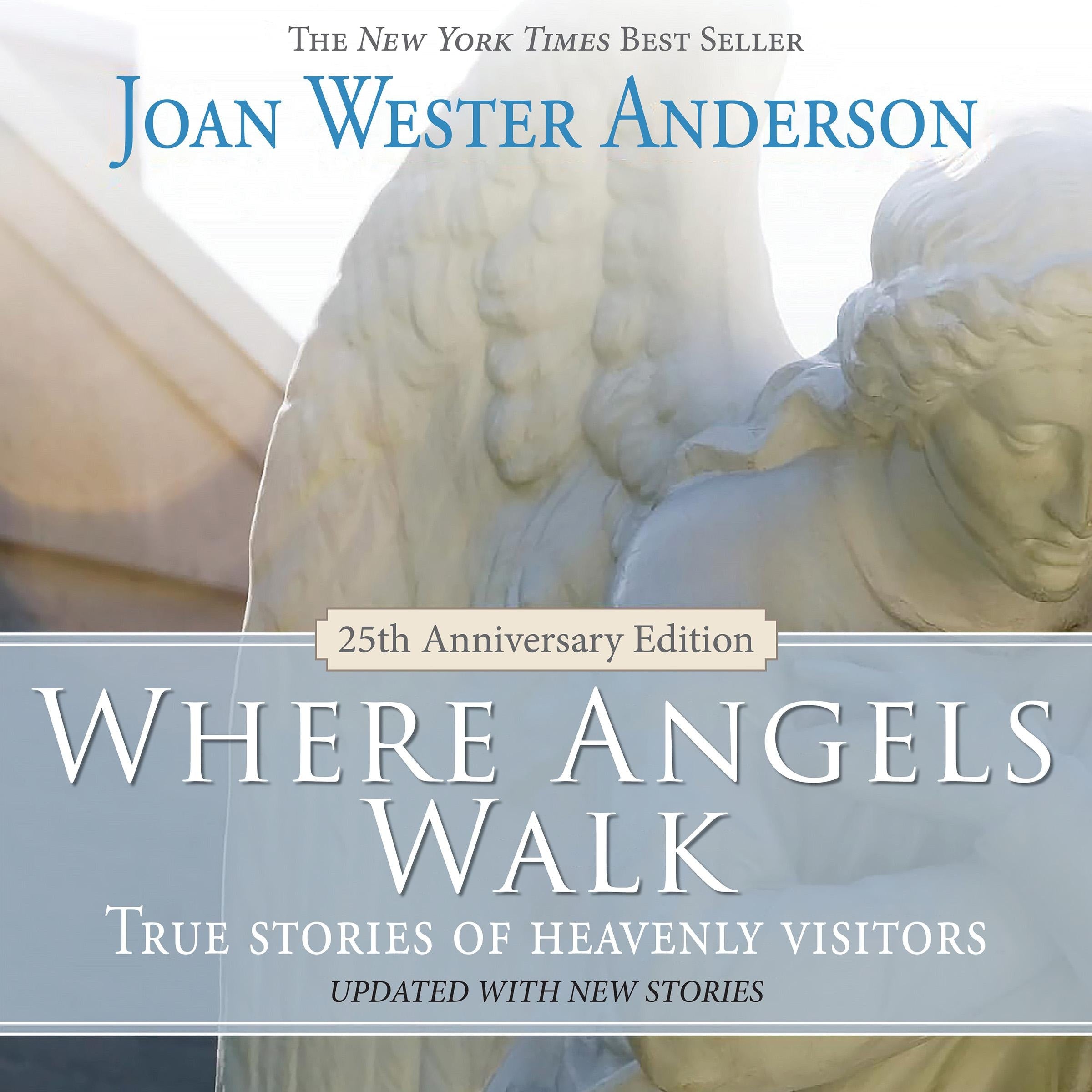 Where Angels Walk (25th Anniversary Edition)