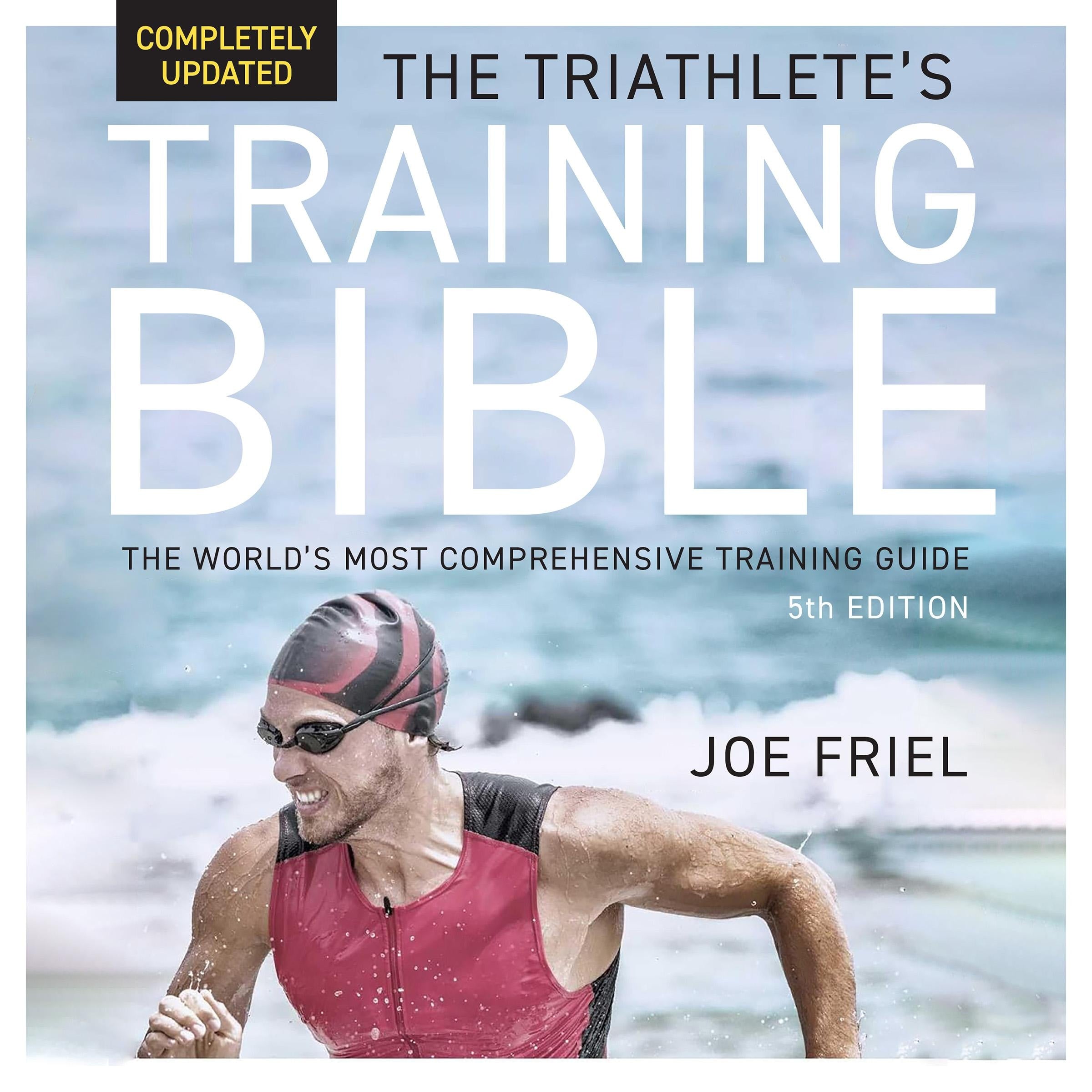 The Triathlete's Training Bible