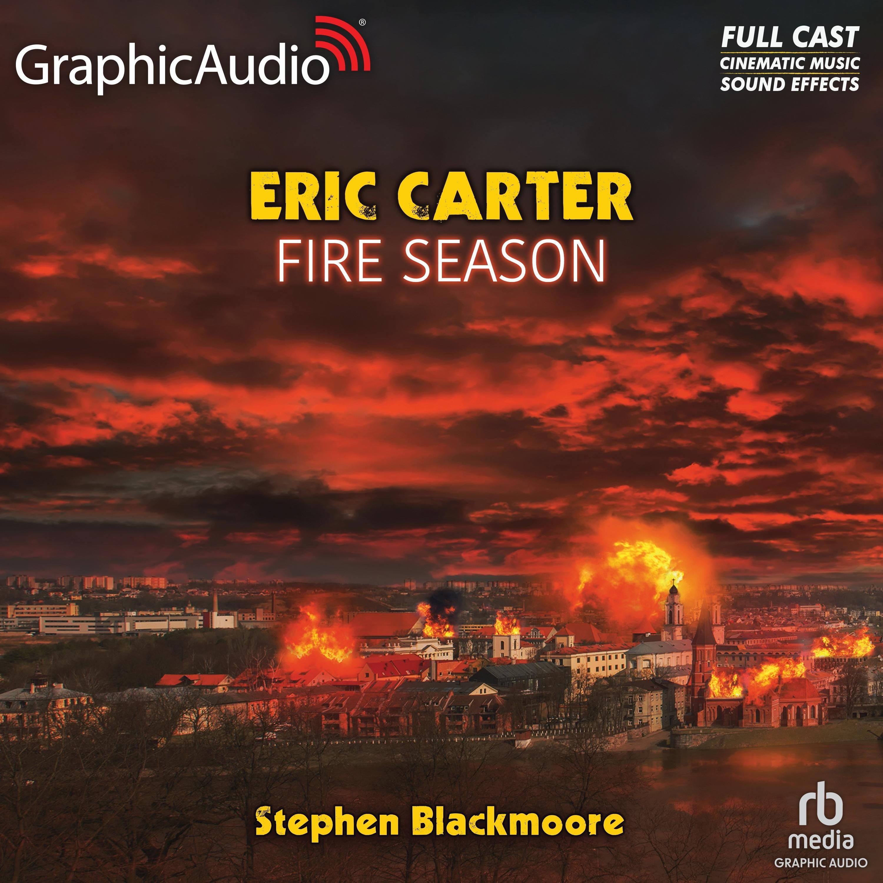 Fire Season [Dramatized Adaptation]