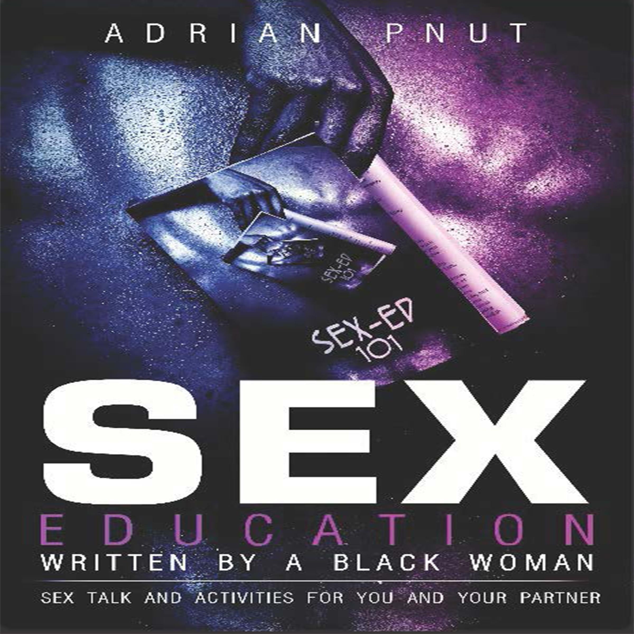 Sex Education Written By A Black Woman