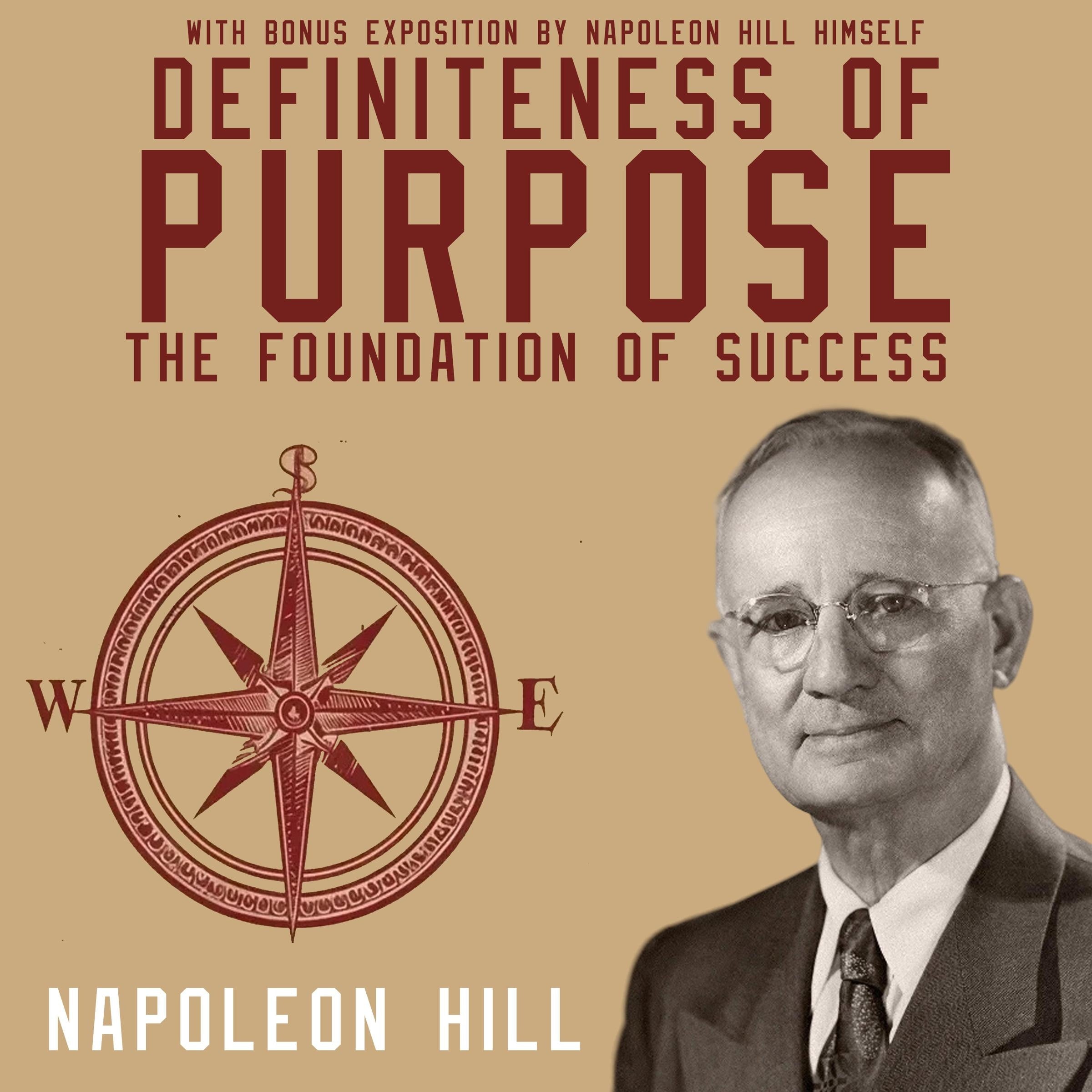 Definiteness of Purpose: The Foundation of Success