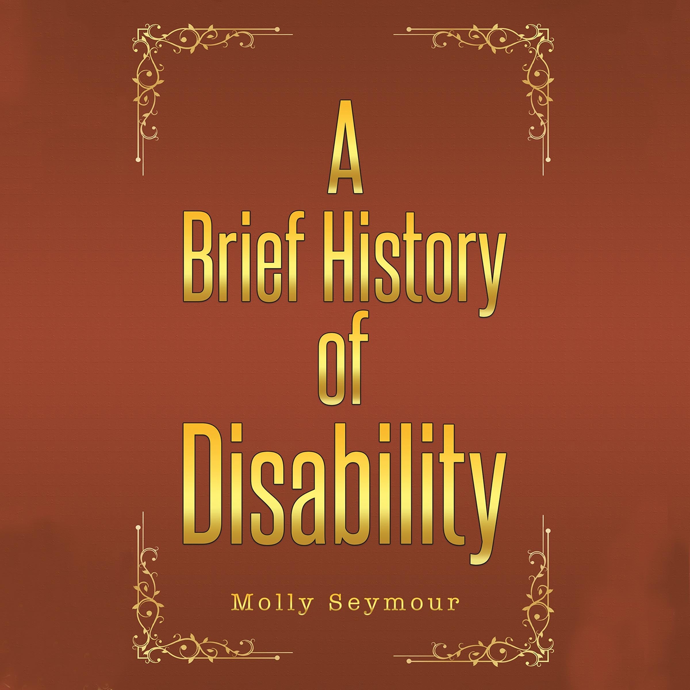 A Brief History of Disability