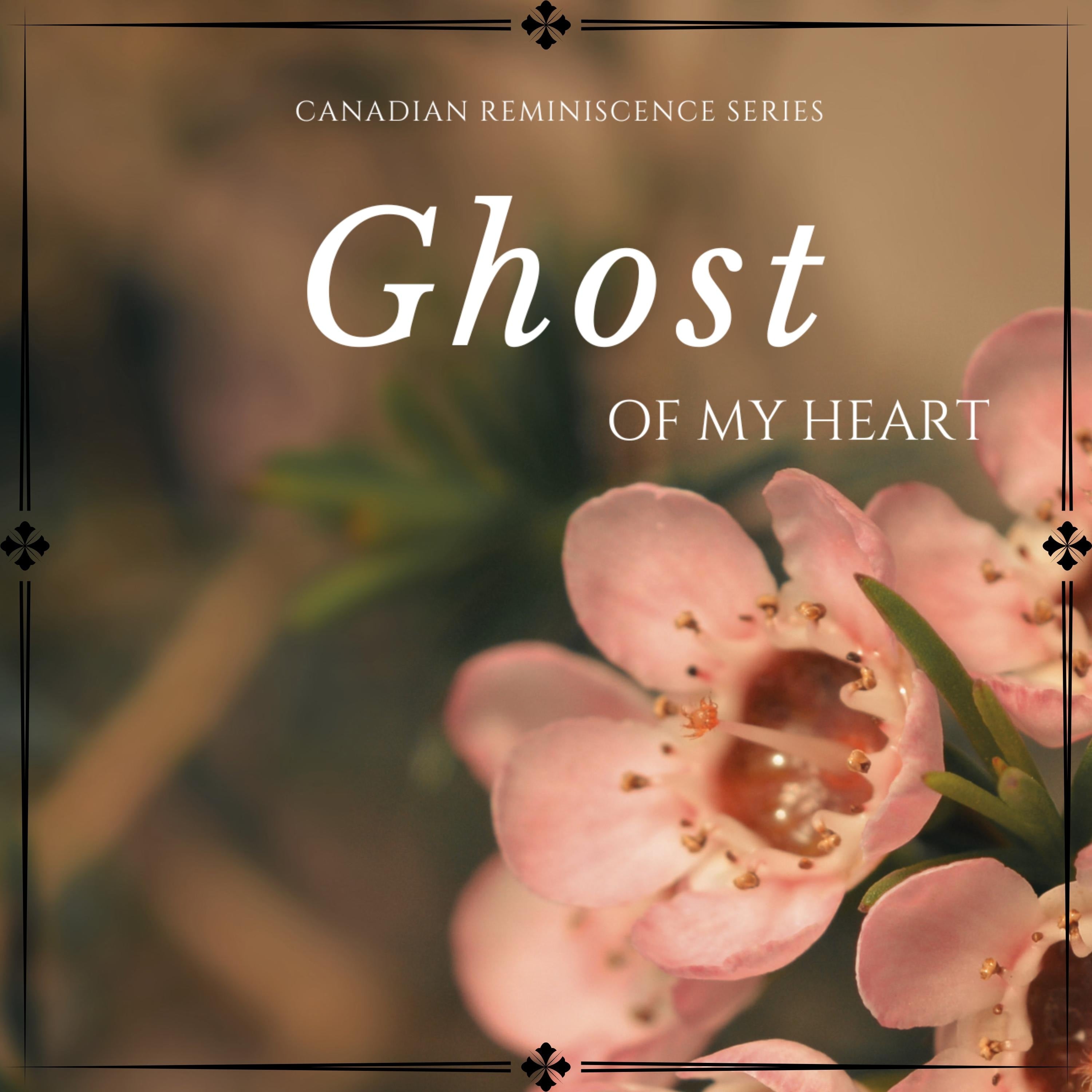 Ghost of My Heart