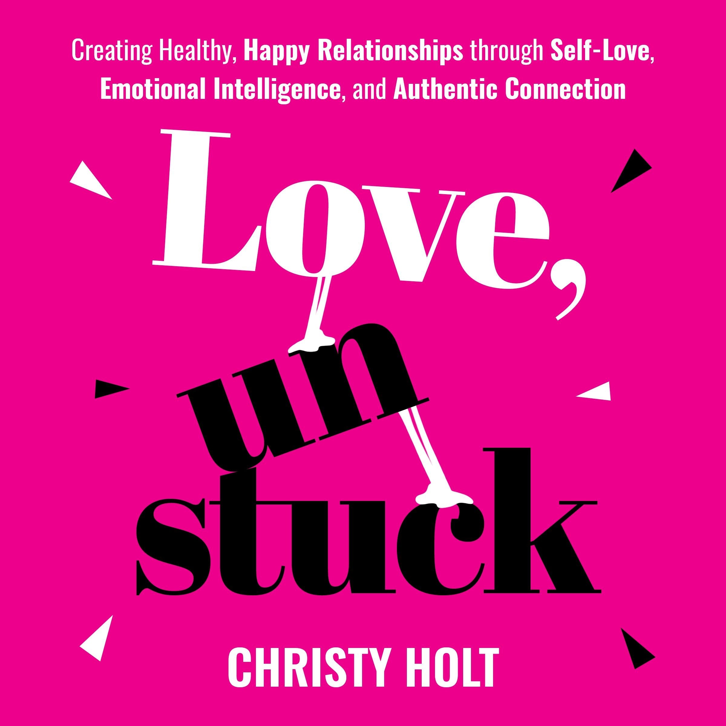 Love, Unstuck