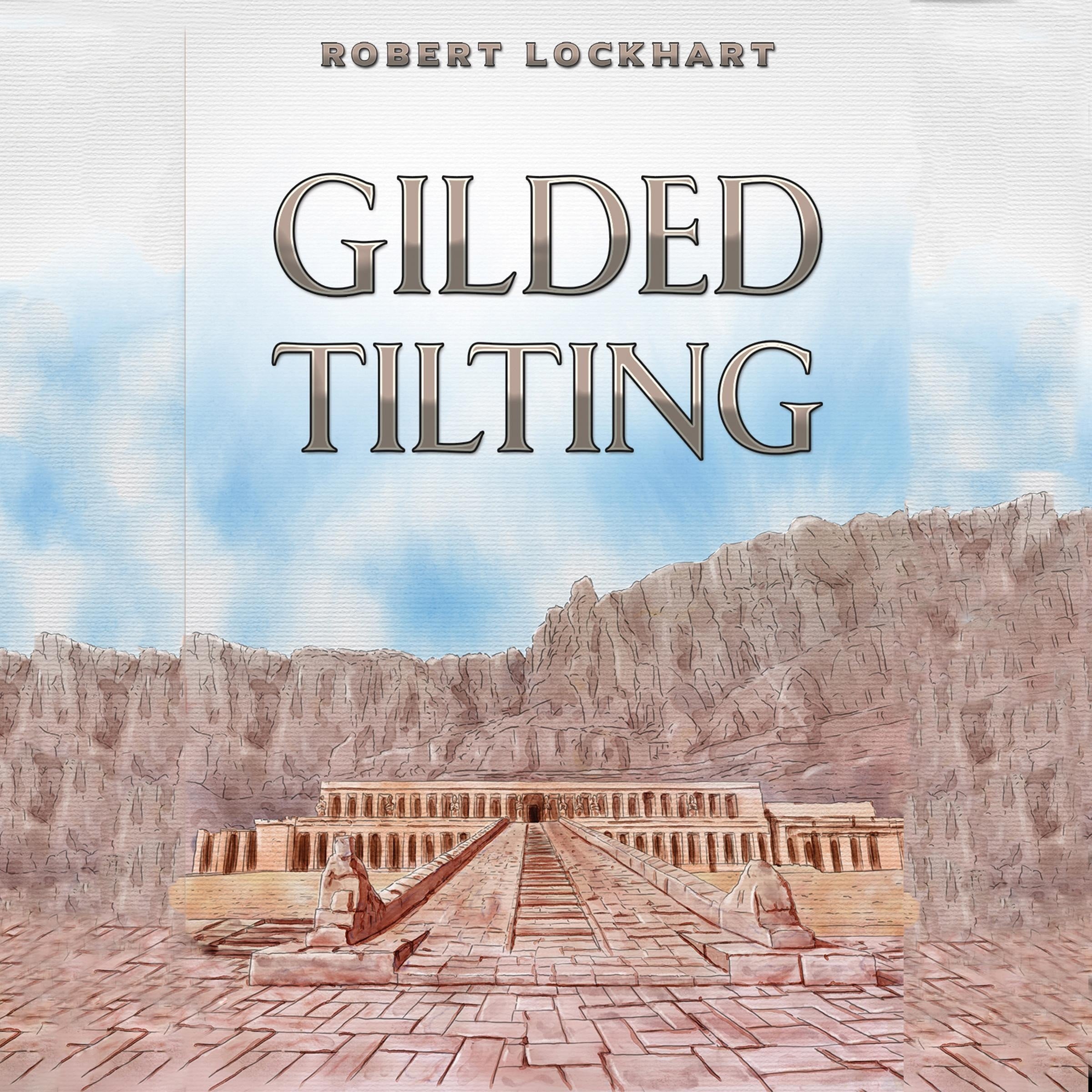 Gilded Tilting