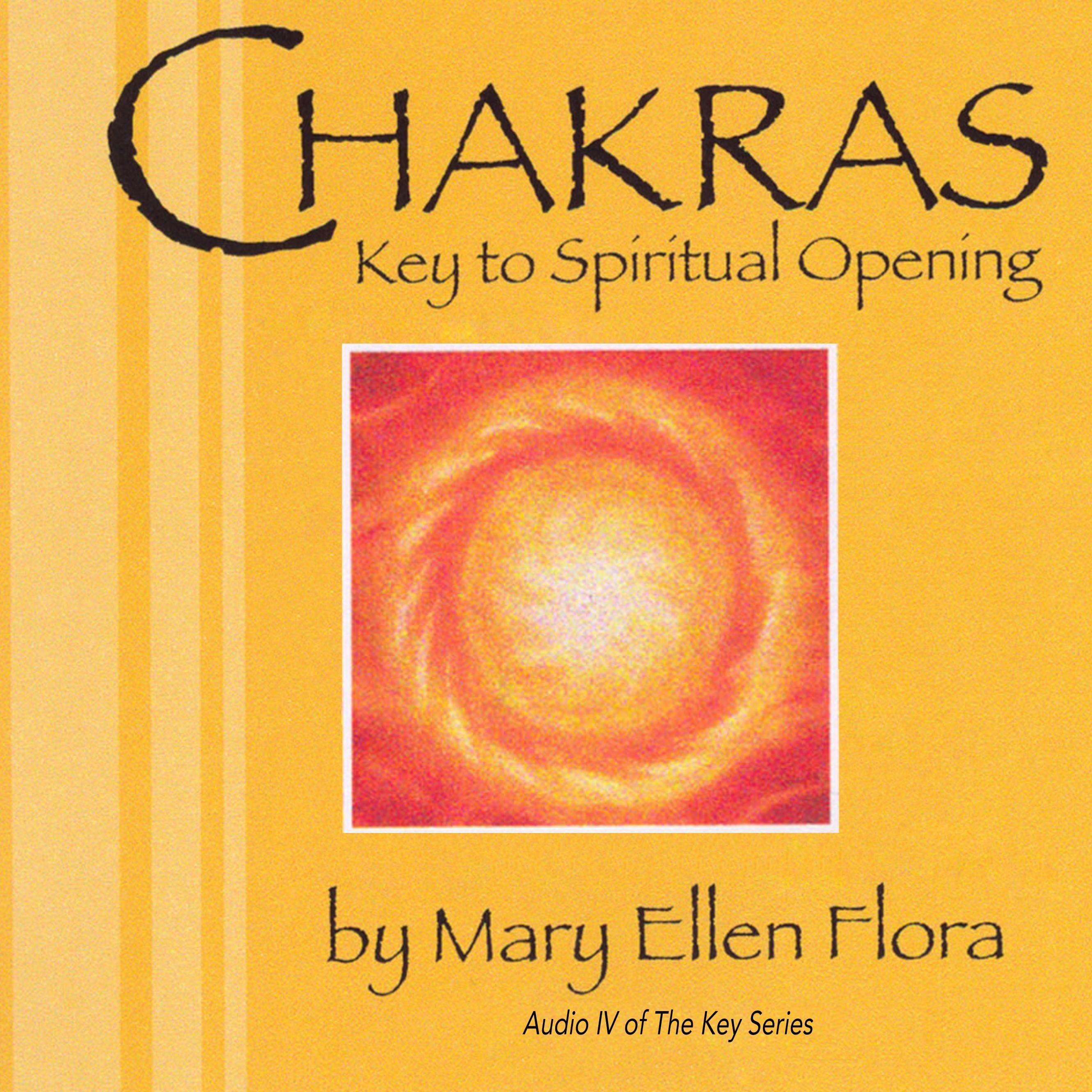 Chakras: Key To Spiritual Opening