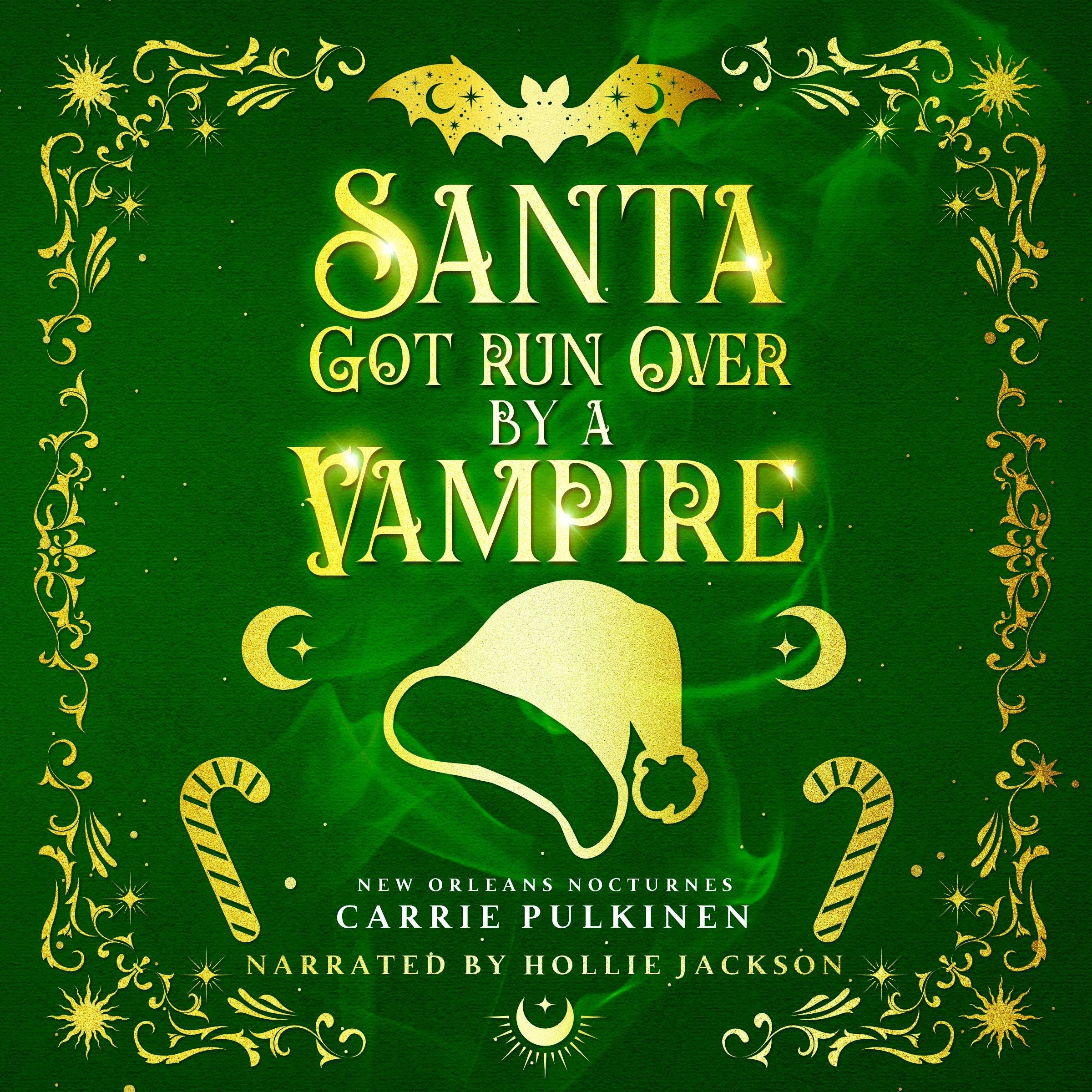 Santa Got Run Over by a Vampire