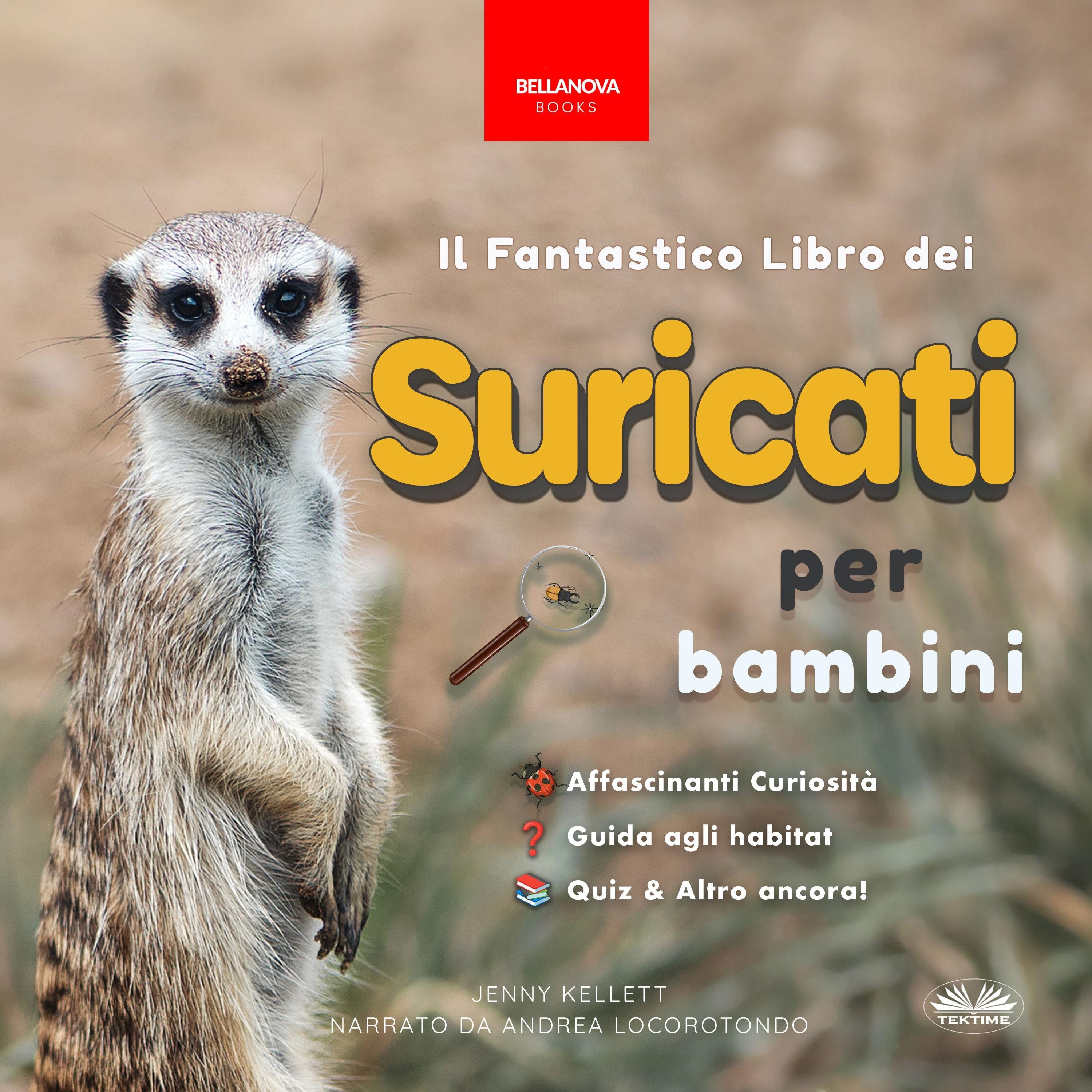 Il Fantastico Libro dei Suricati per Bambini