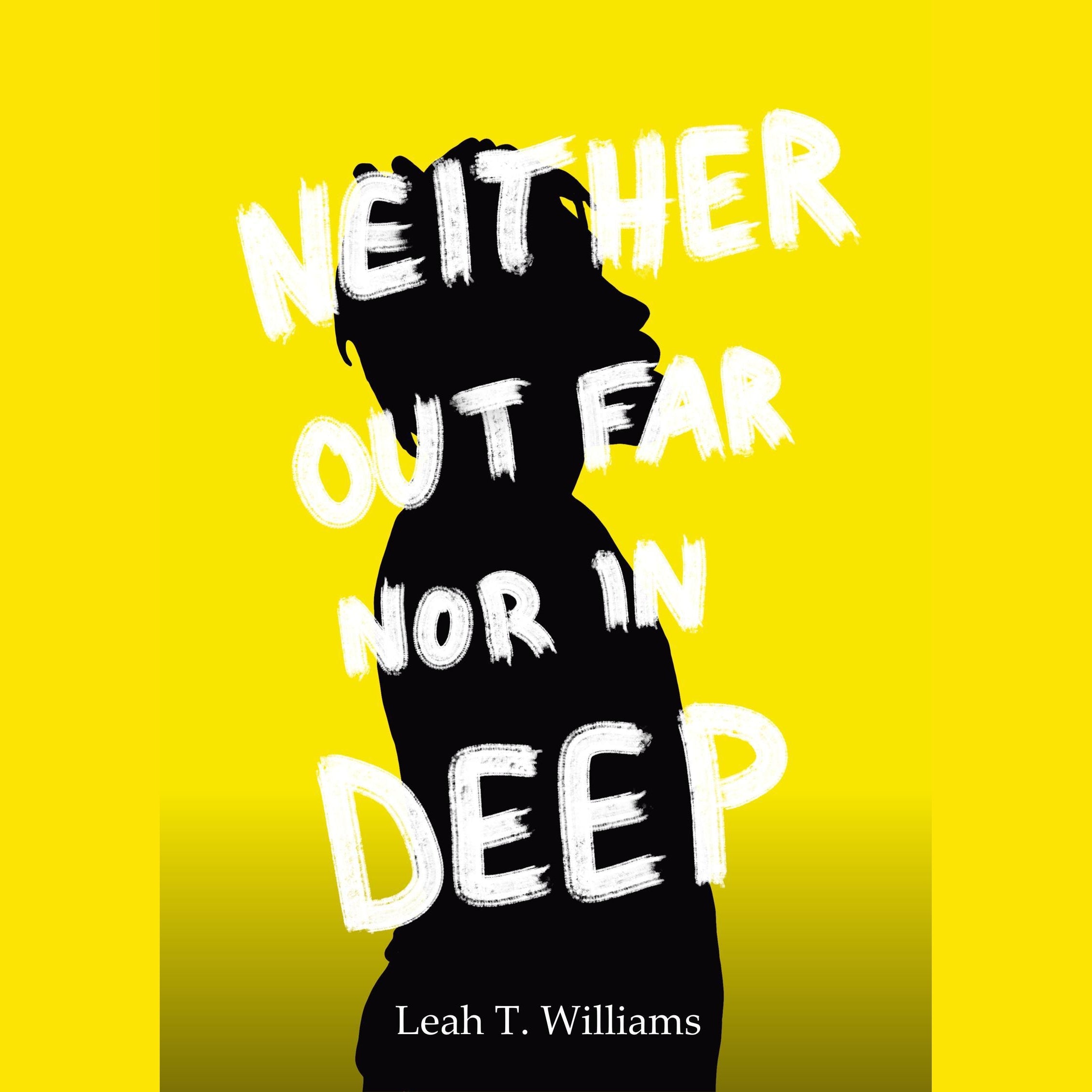 Neither Out Far Nor In Deep