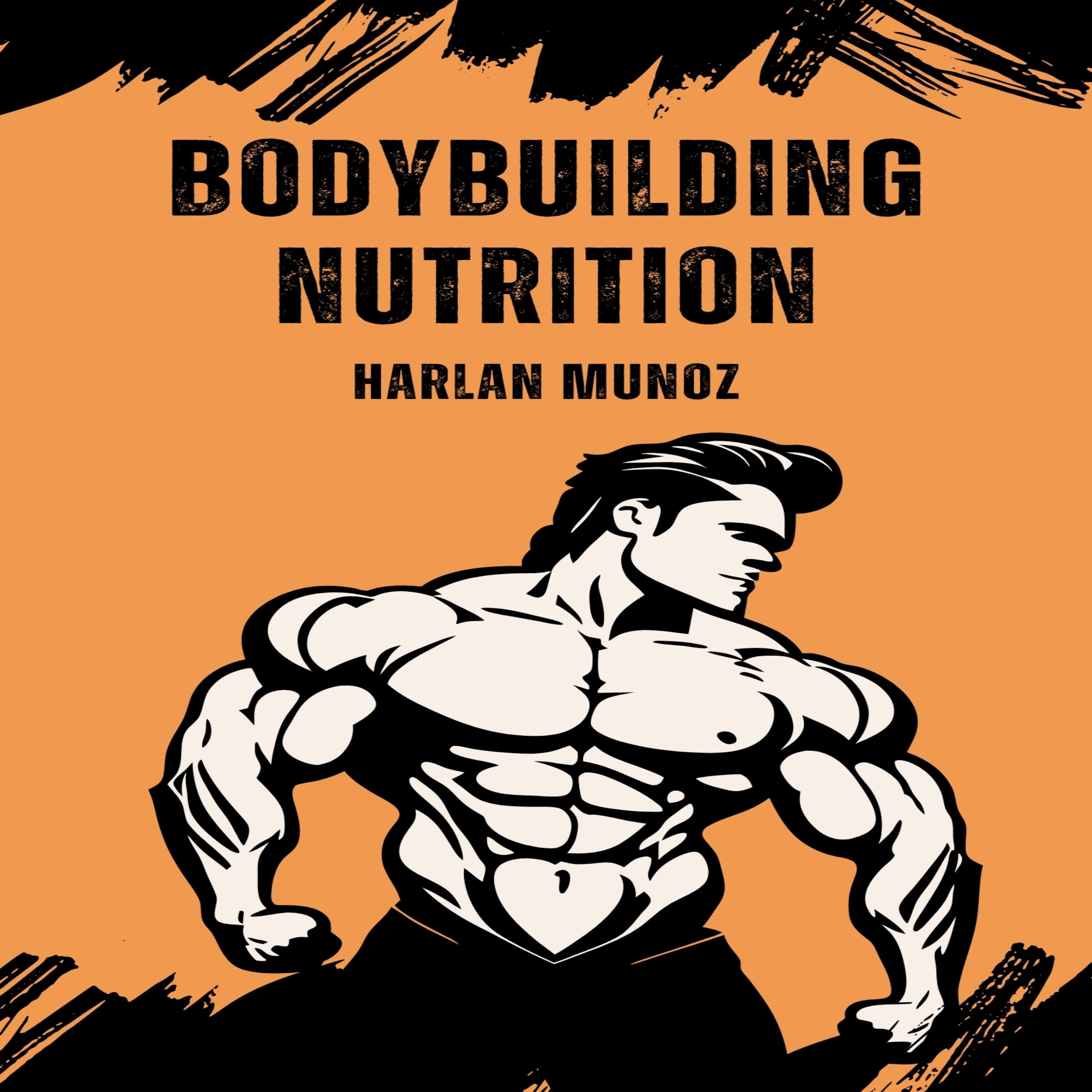 Bodybuilding Nutrition