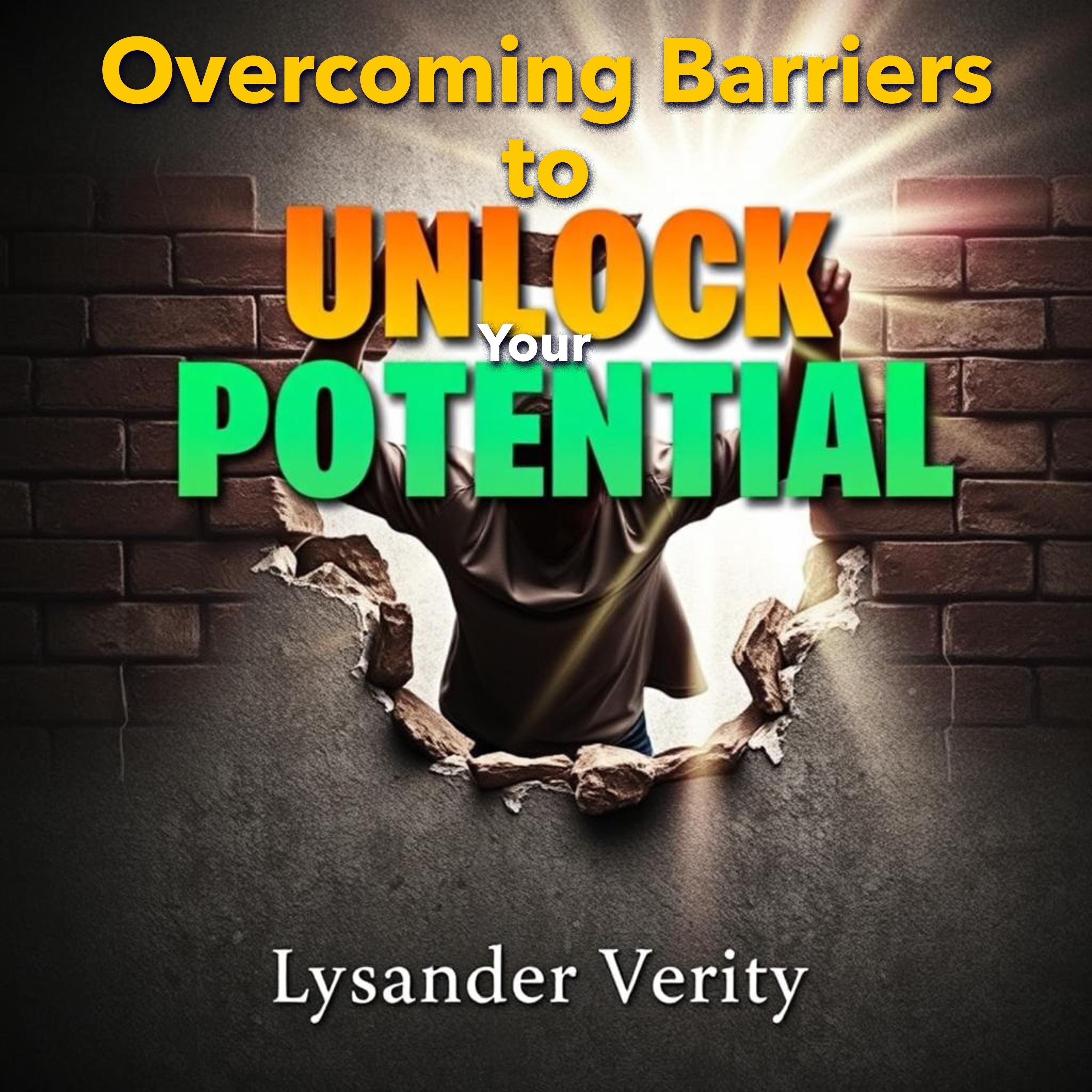 Overcoming Barriers to Unlock Your Potential