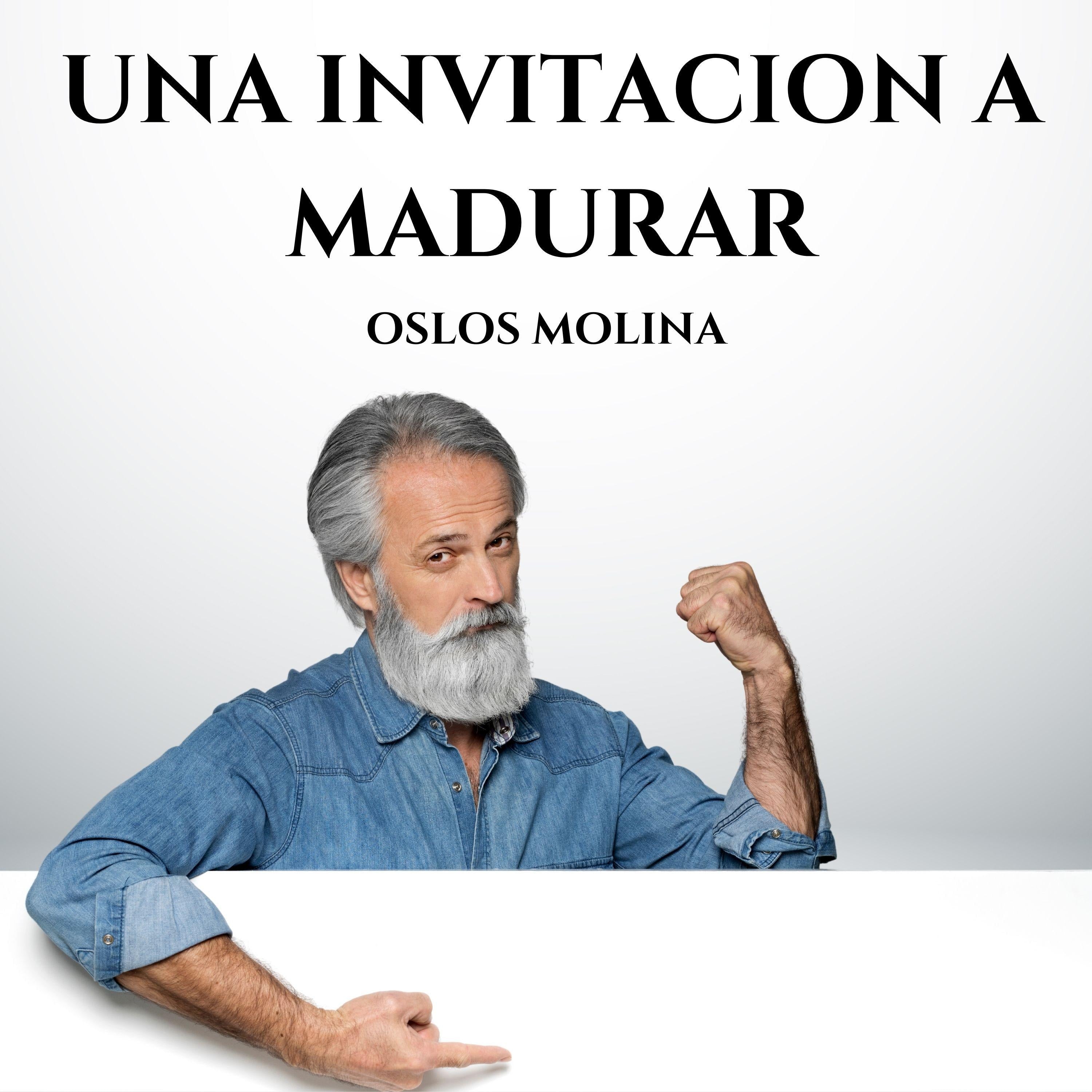 Una Invitación A Madurar