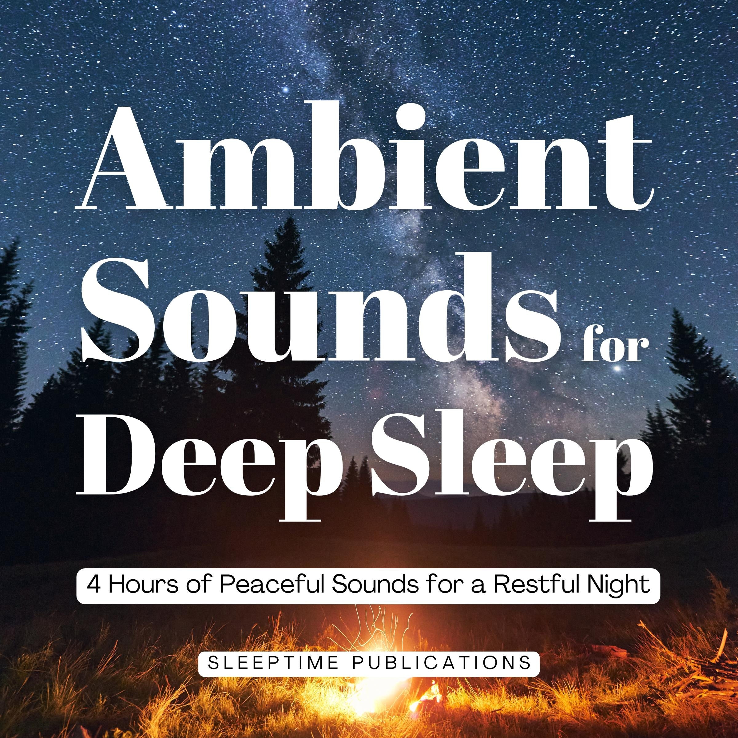Ambient Sounds for Deep Sleep