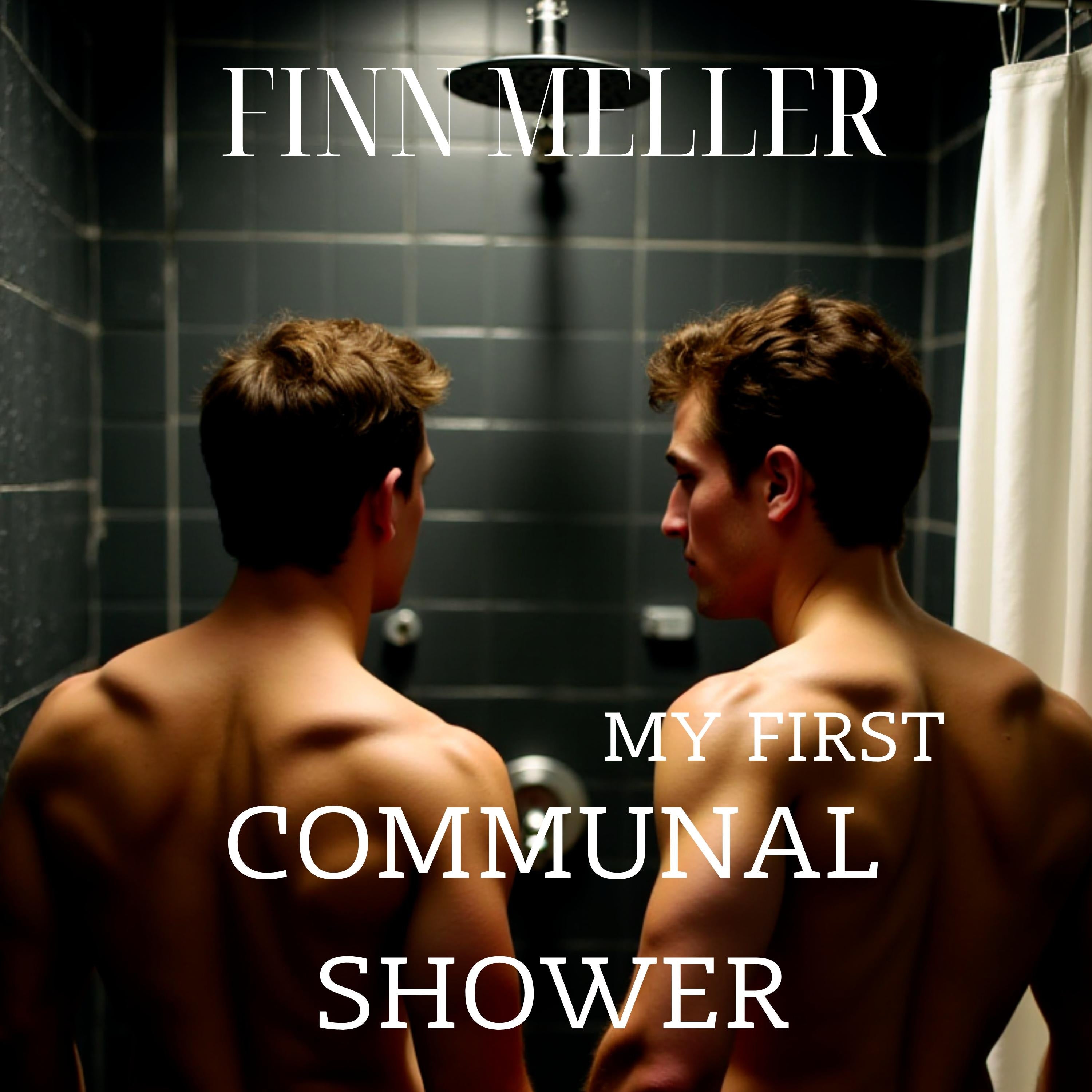 My First Communal Shower