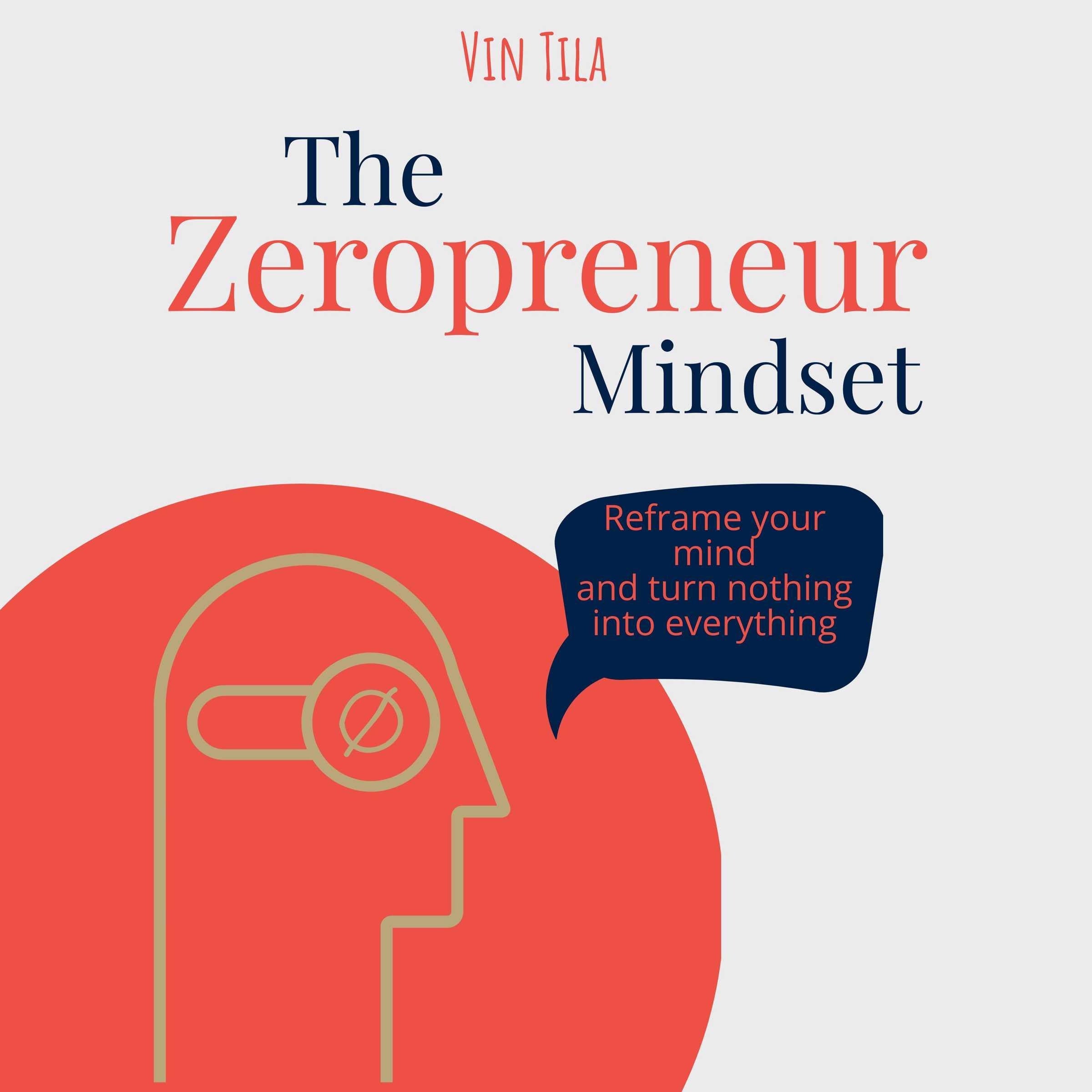 The Zeropreneur Mindset