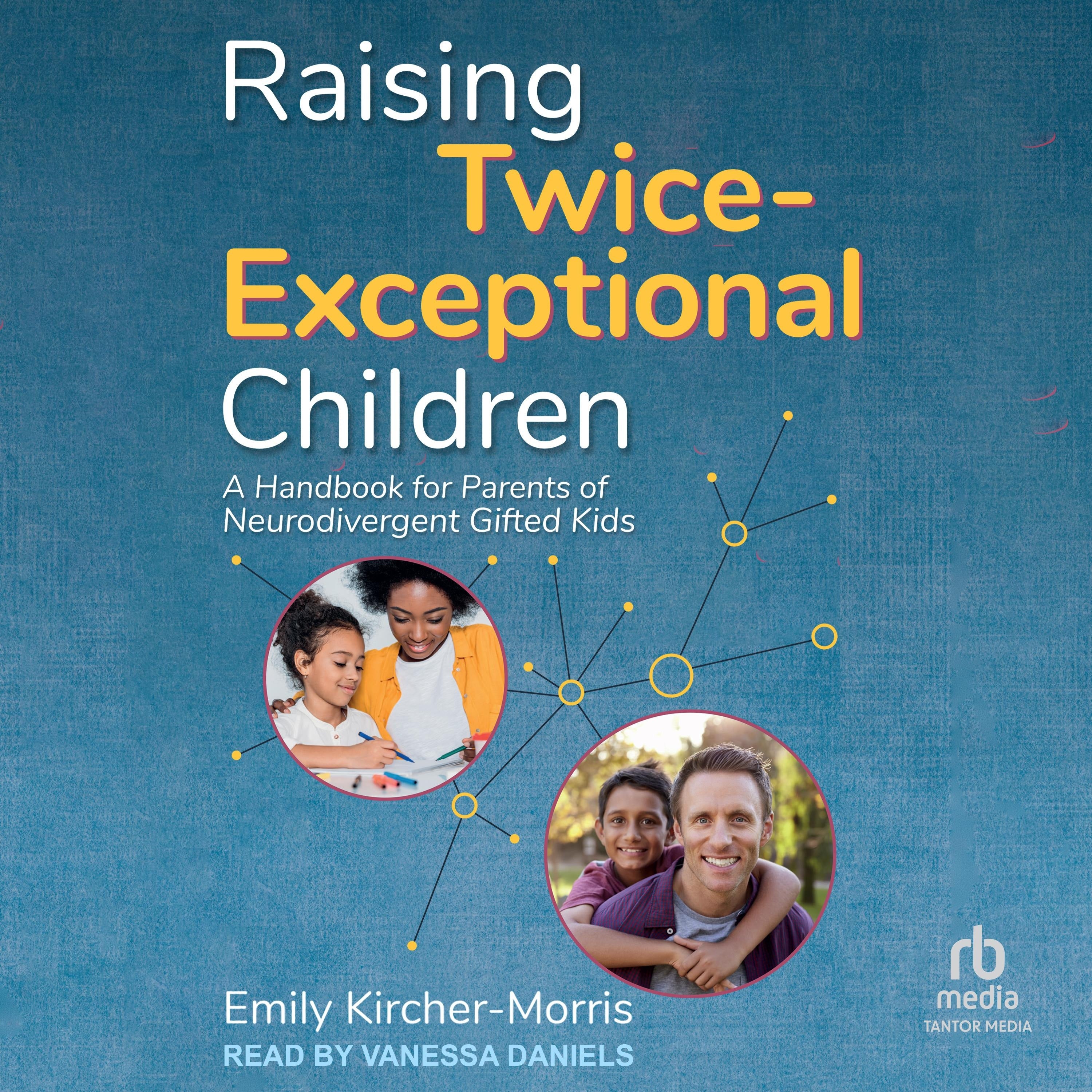 Raising Twice-Exceptional Children