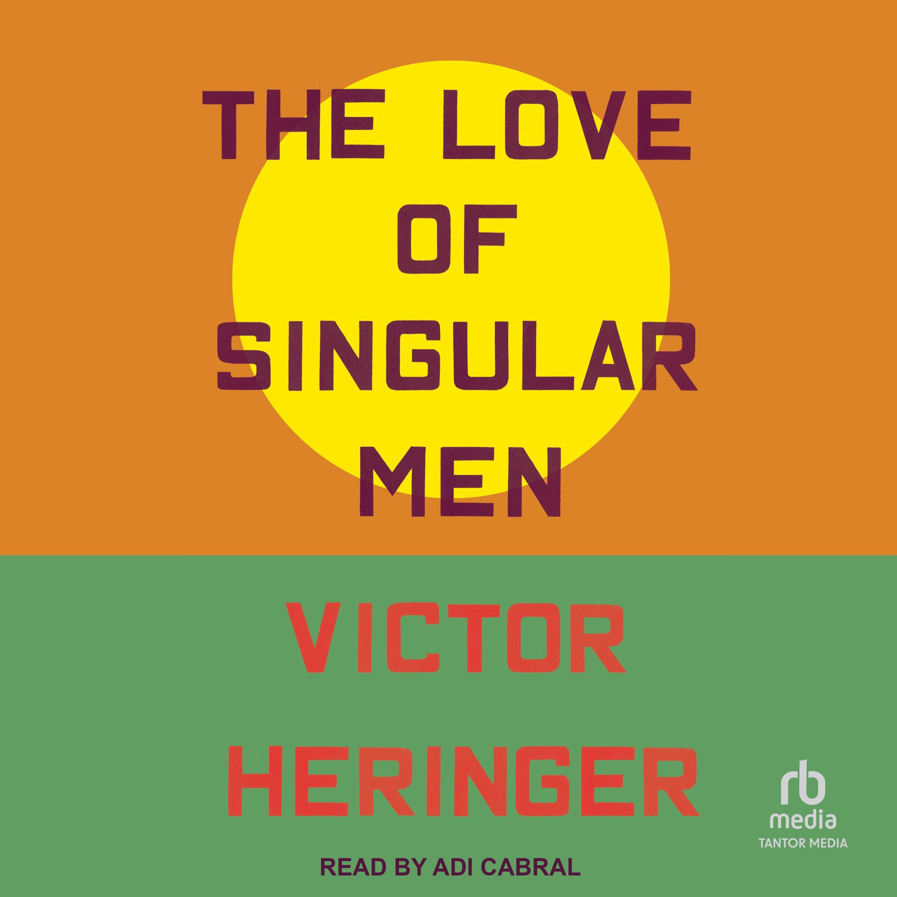 The Love of Singular Men