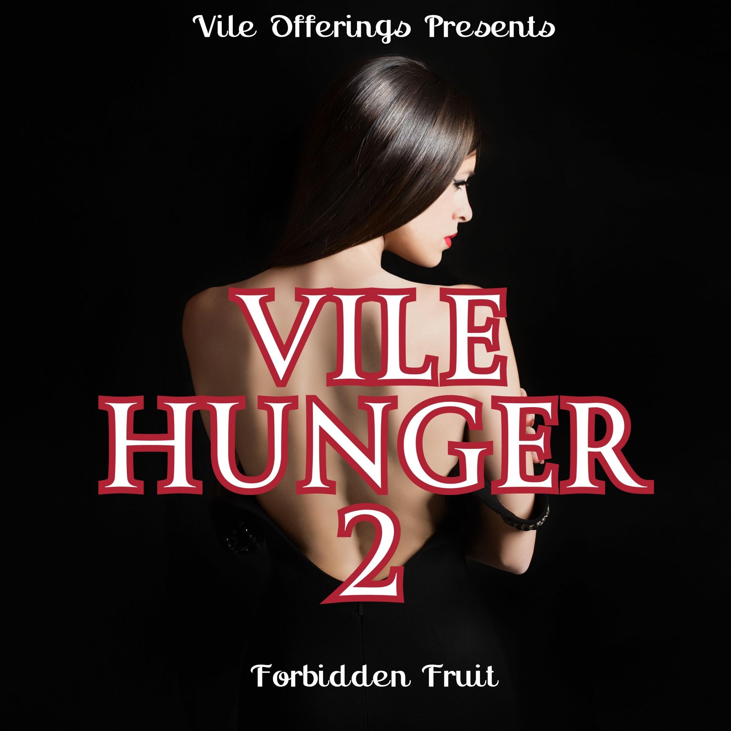 Vile Hunger 2