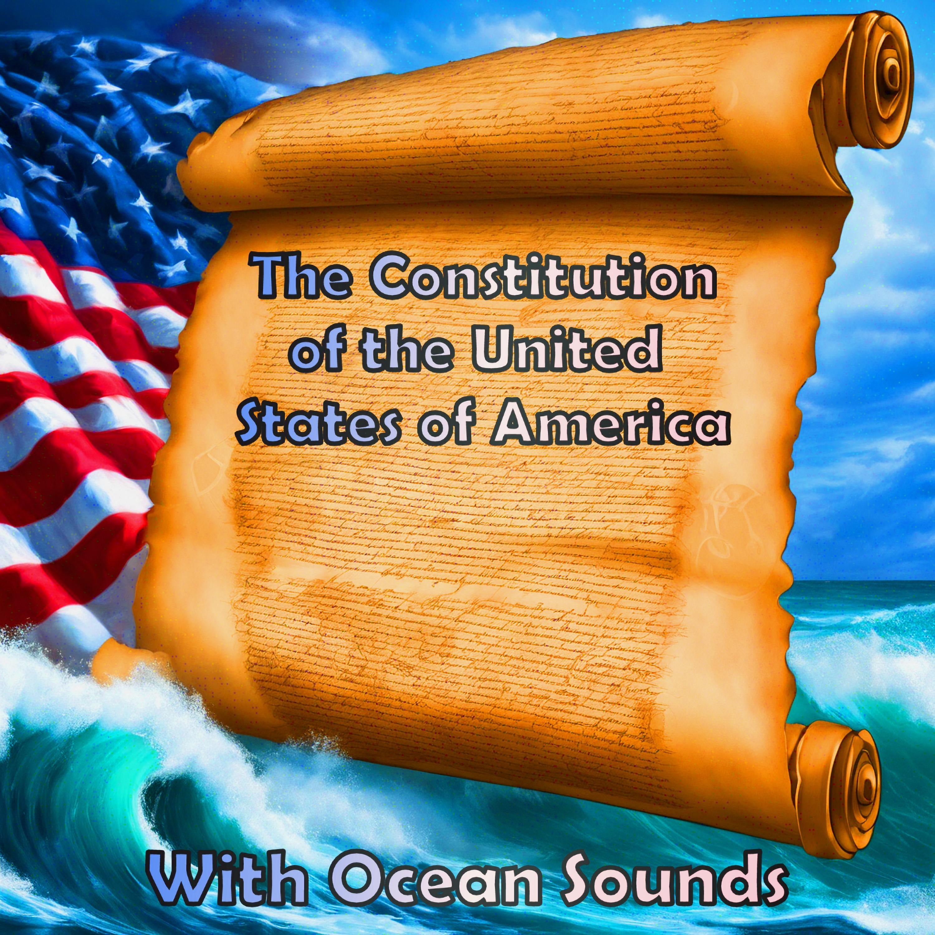 The Constitution of the United States of America - With Ocean Sounds