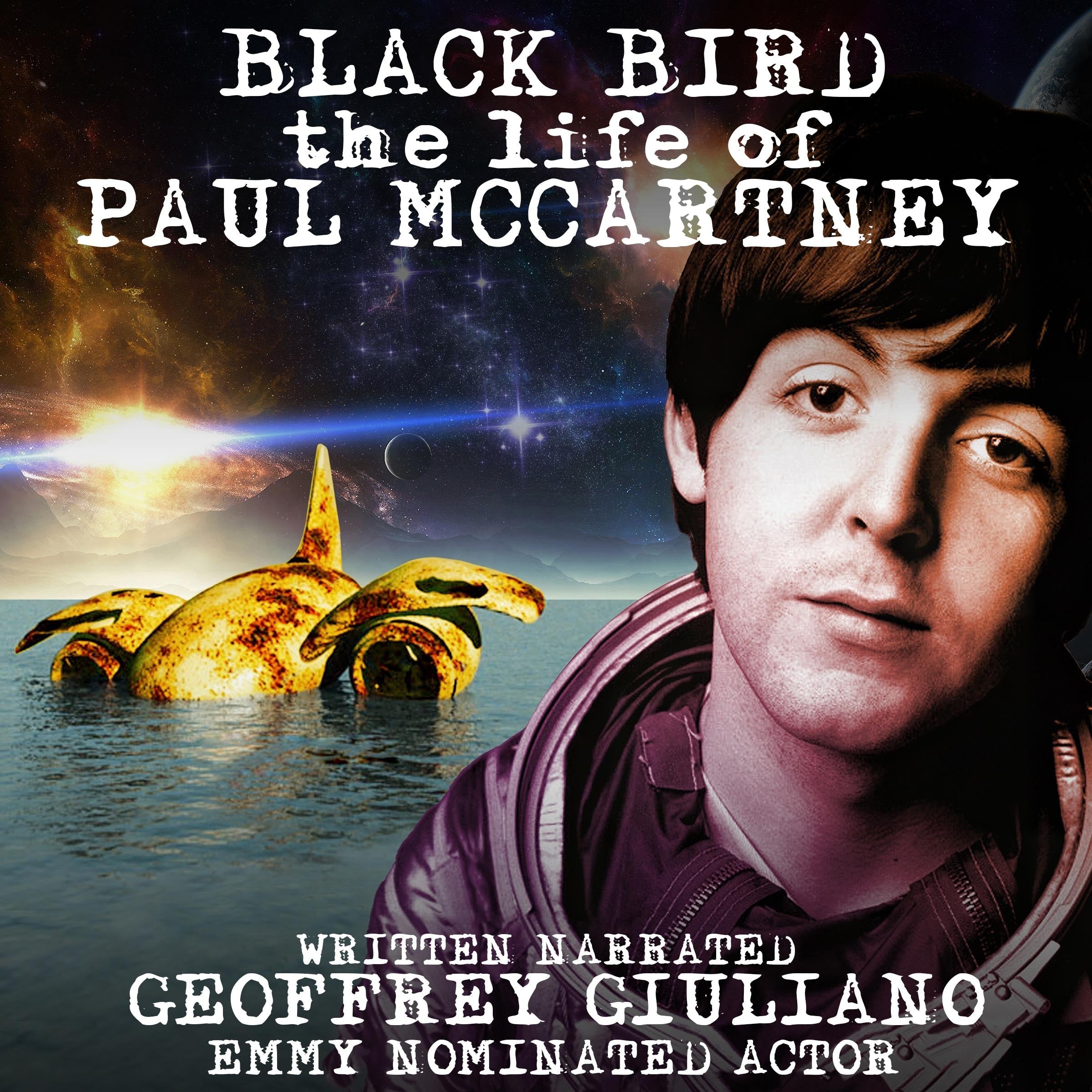 Blackbird The Life Of Paul McCartney