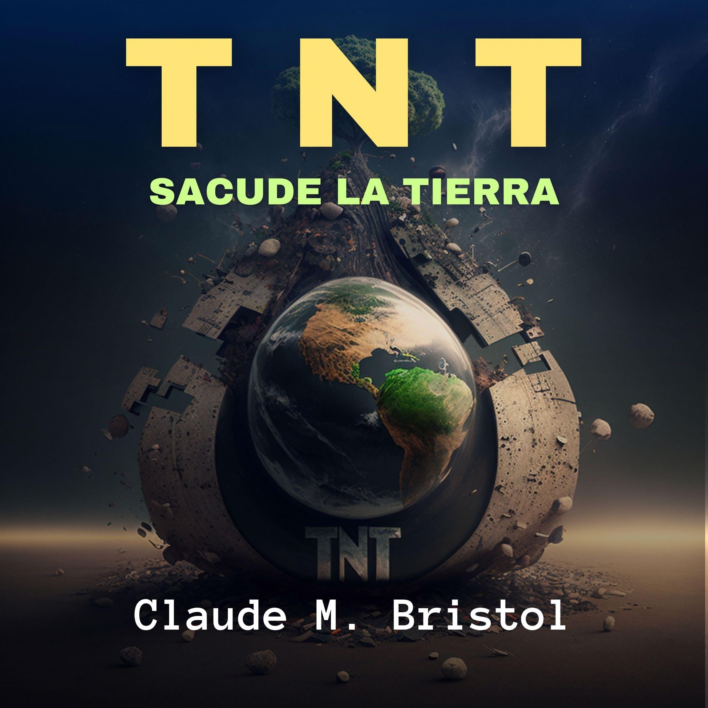 TNT: Sacude la Tierra
