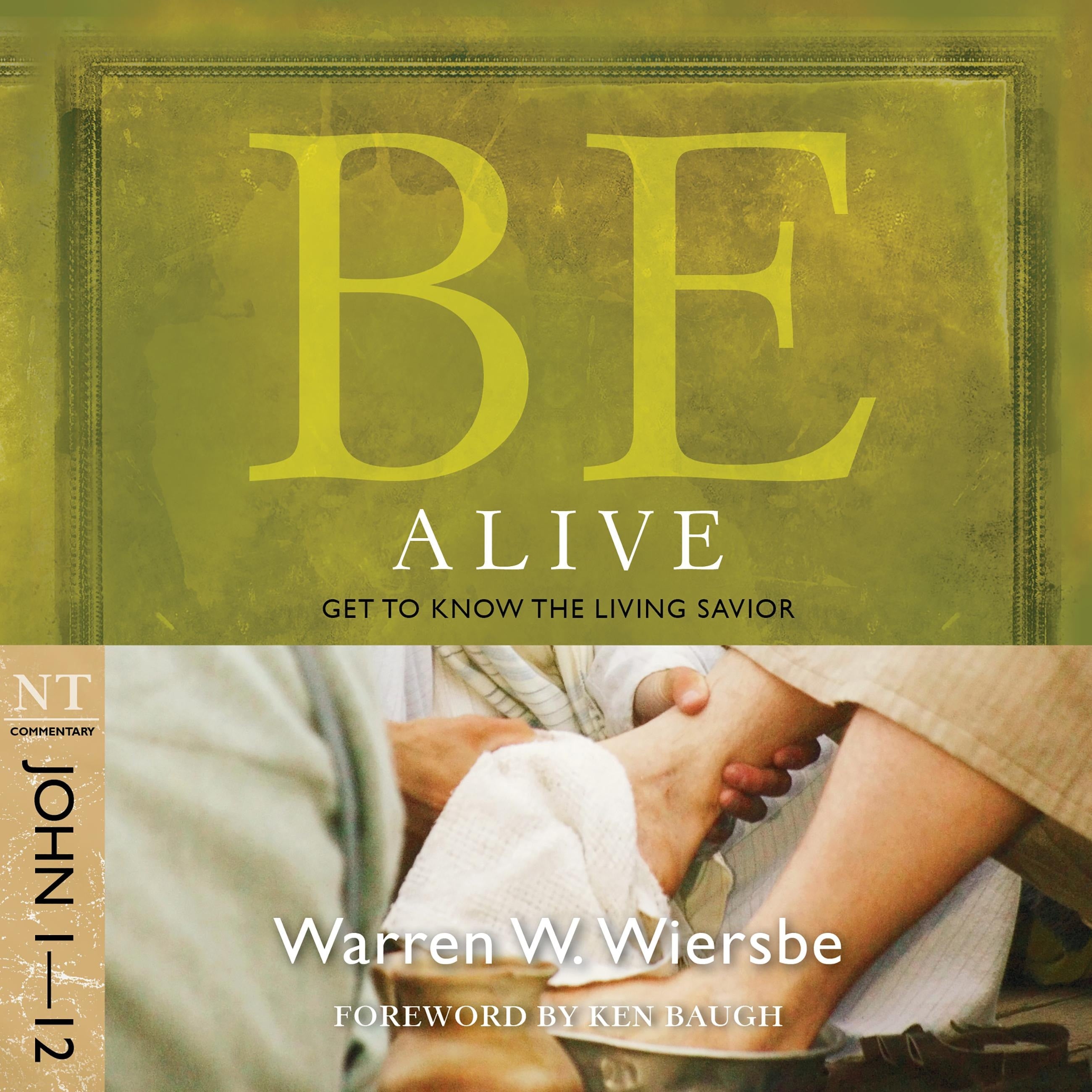 Be Alive (John 1-12)