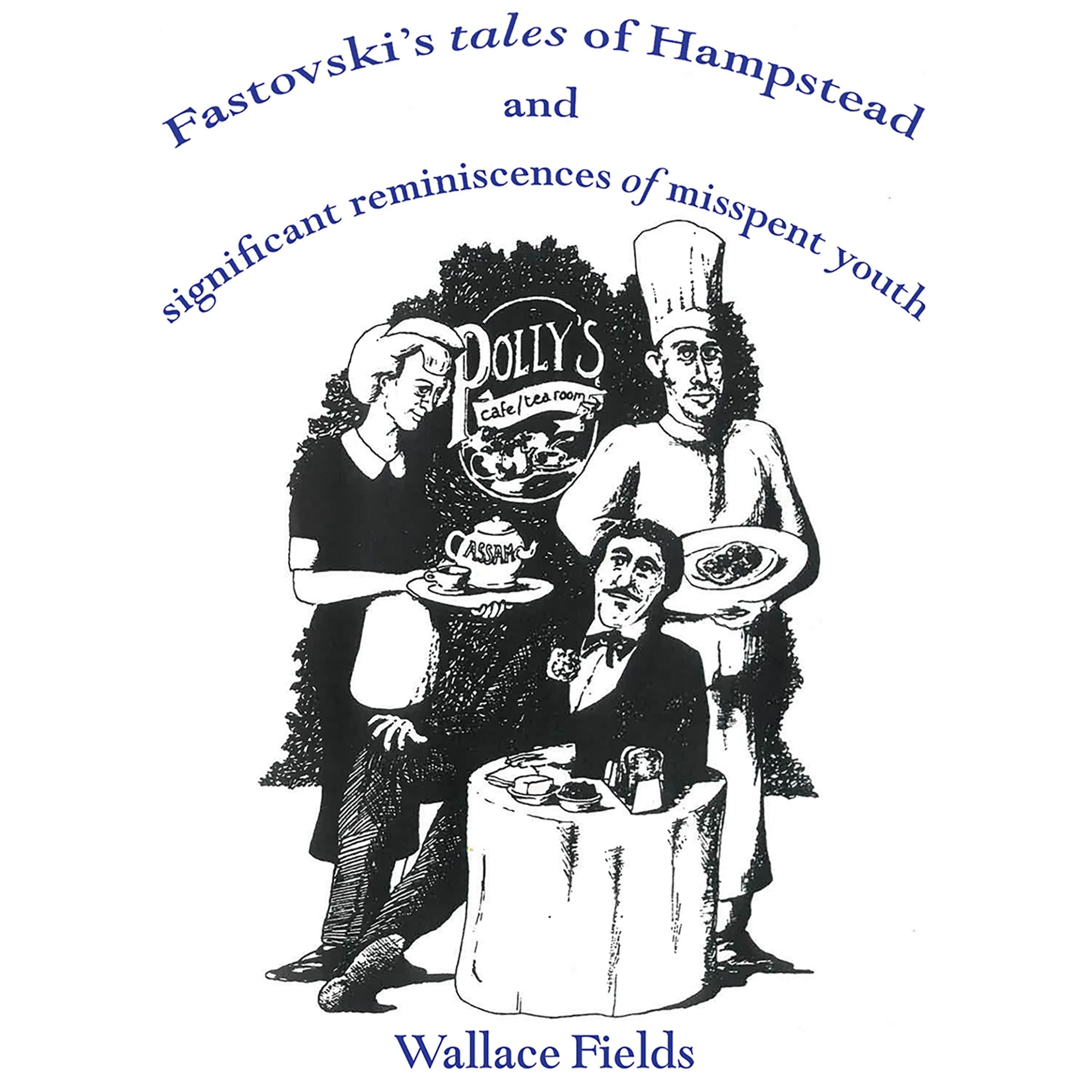 Fastovski's Tales of Hampstead