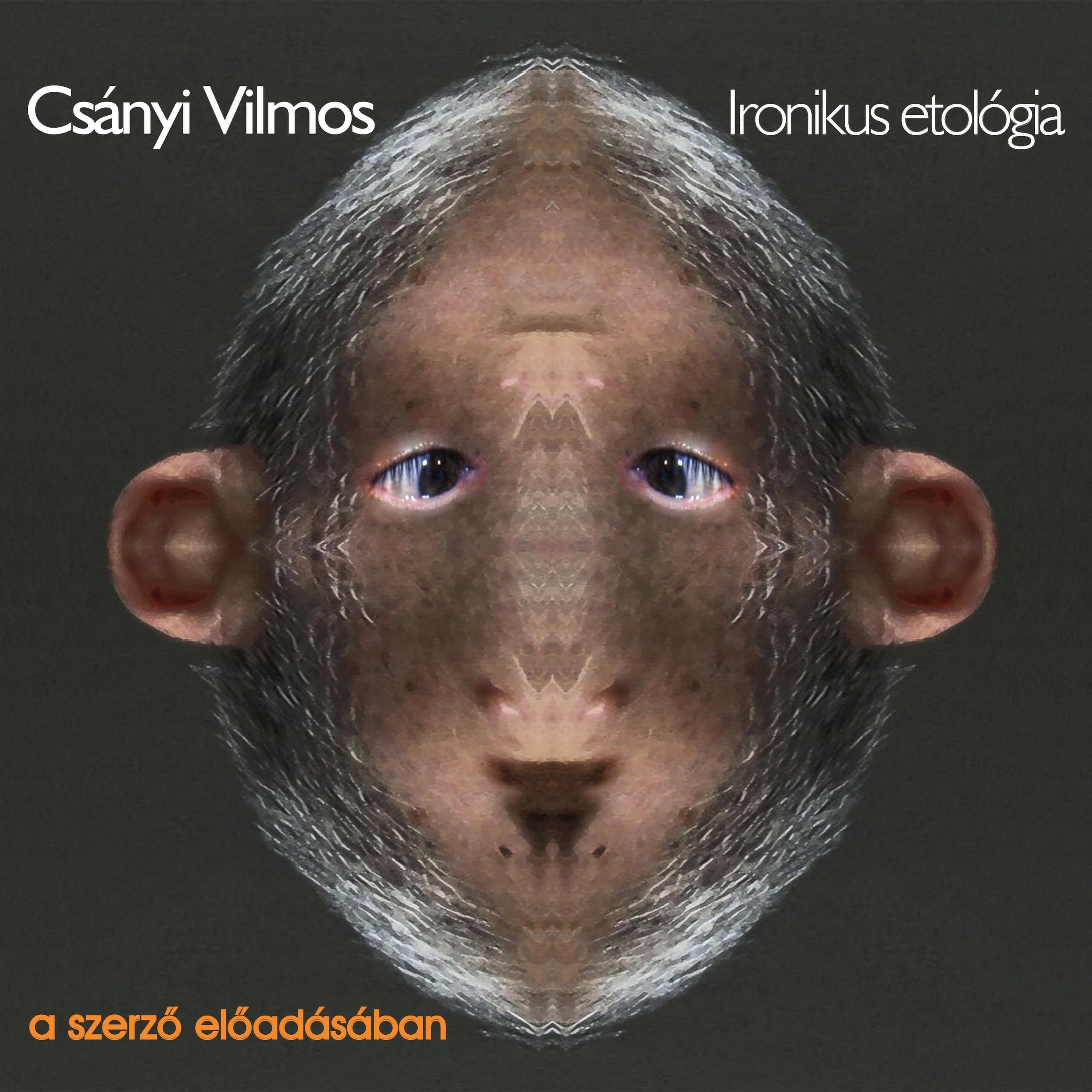 Ironikus etológia (teljes)