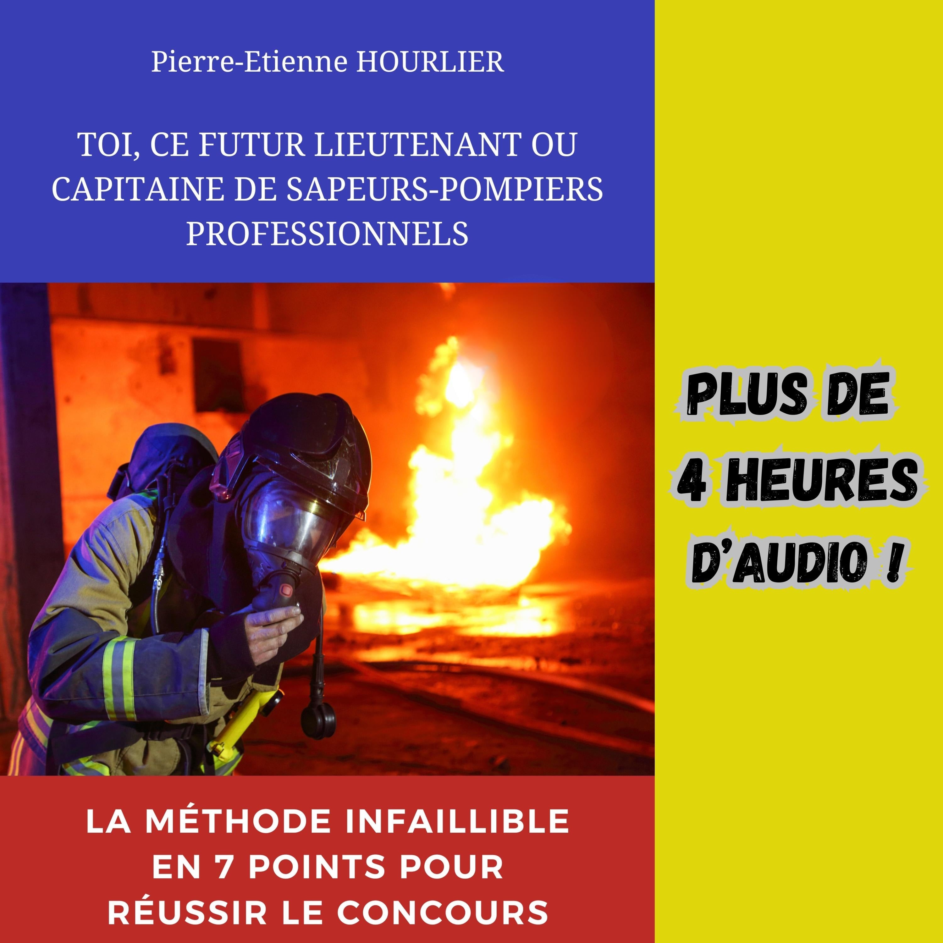 TOI, CE FUTUR LIEUTENANT OU CAPITAINE DE SAPEURS-POMPIERS PROFESSIONNELS