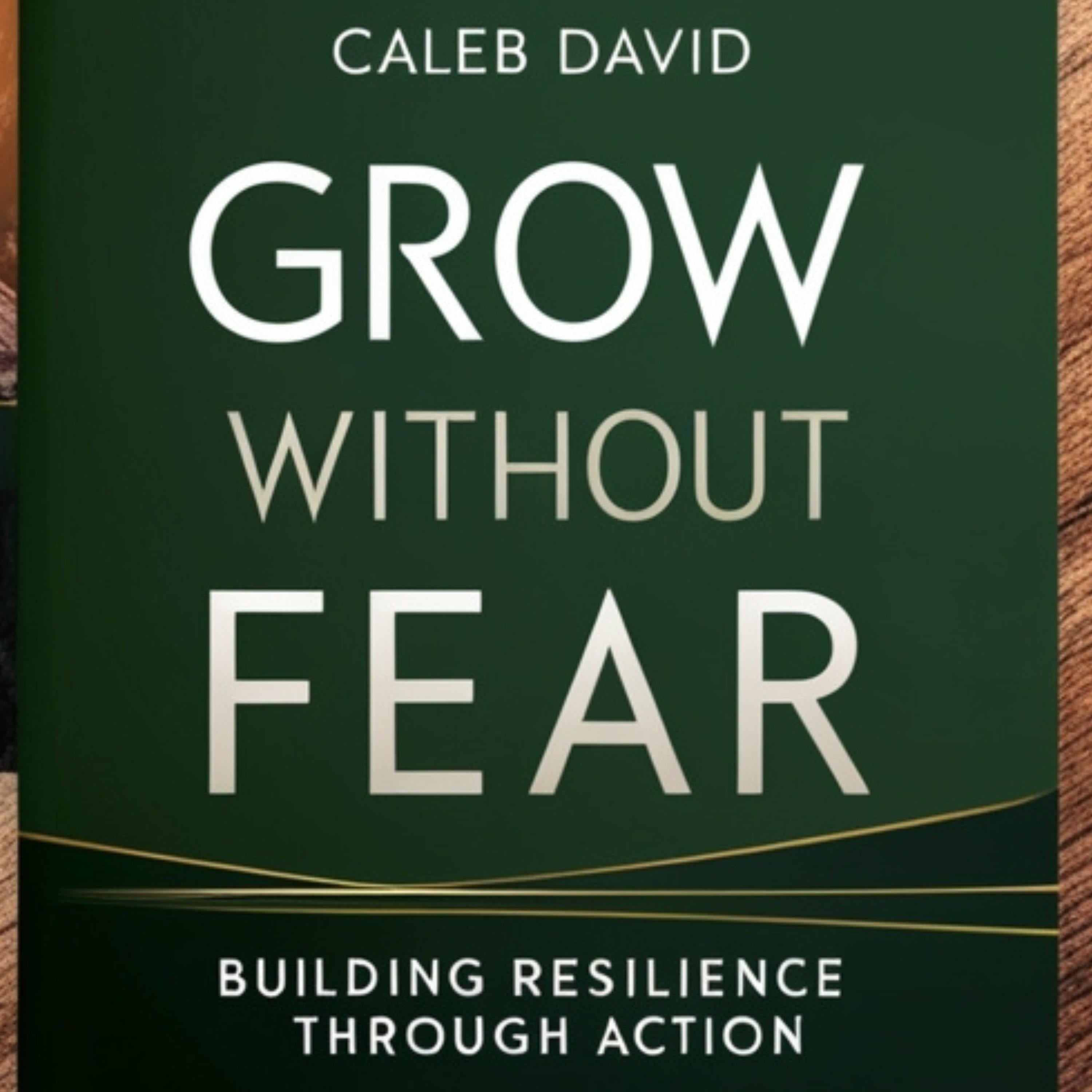 Grow Without Fear
