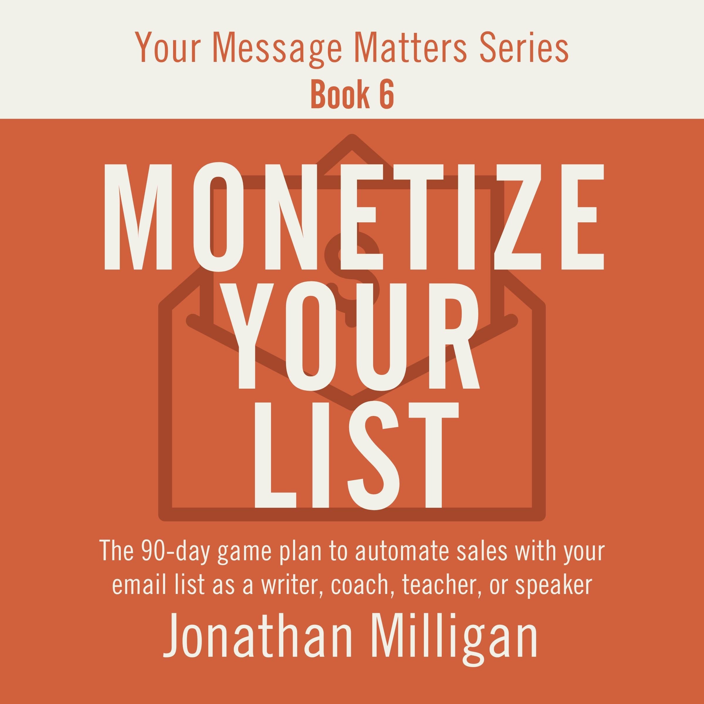 Monetize Your List