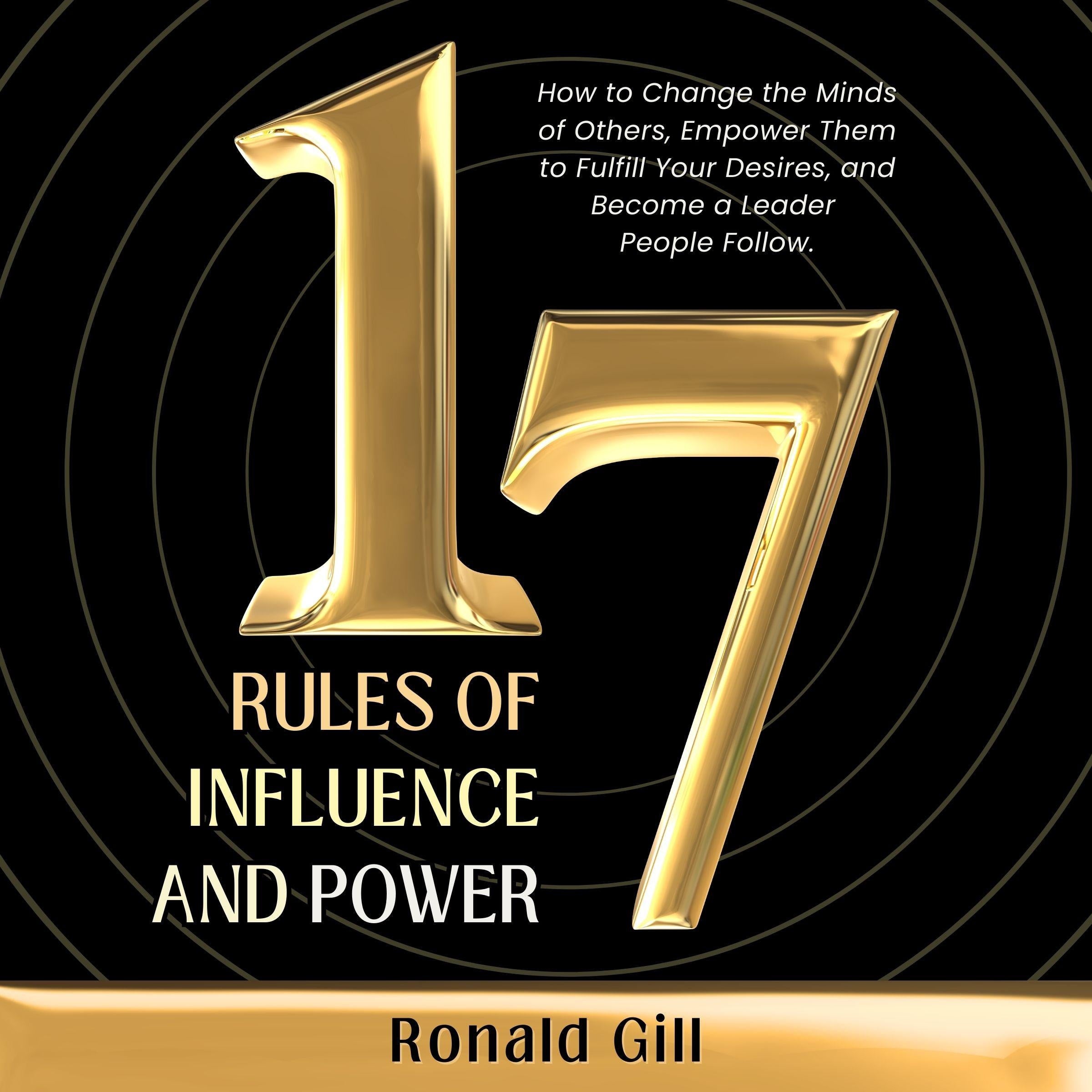 17 Rules of Influence and Power