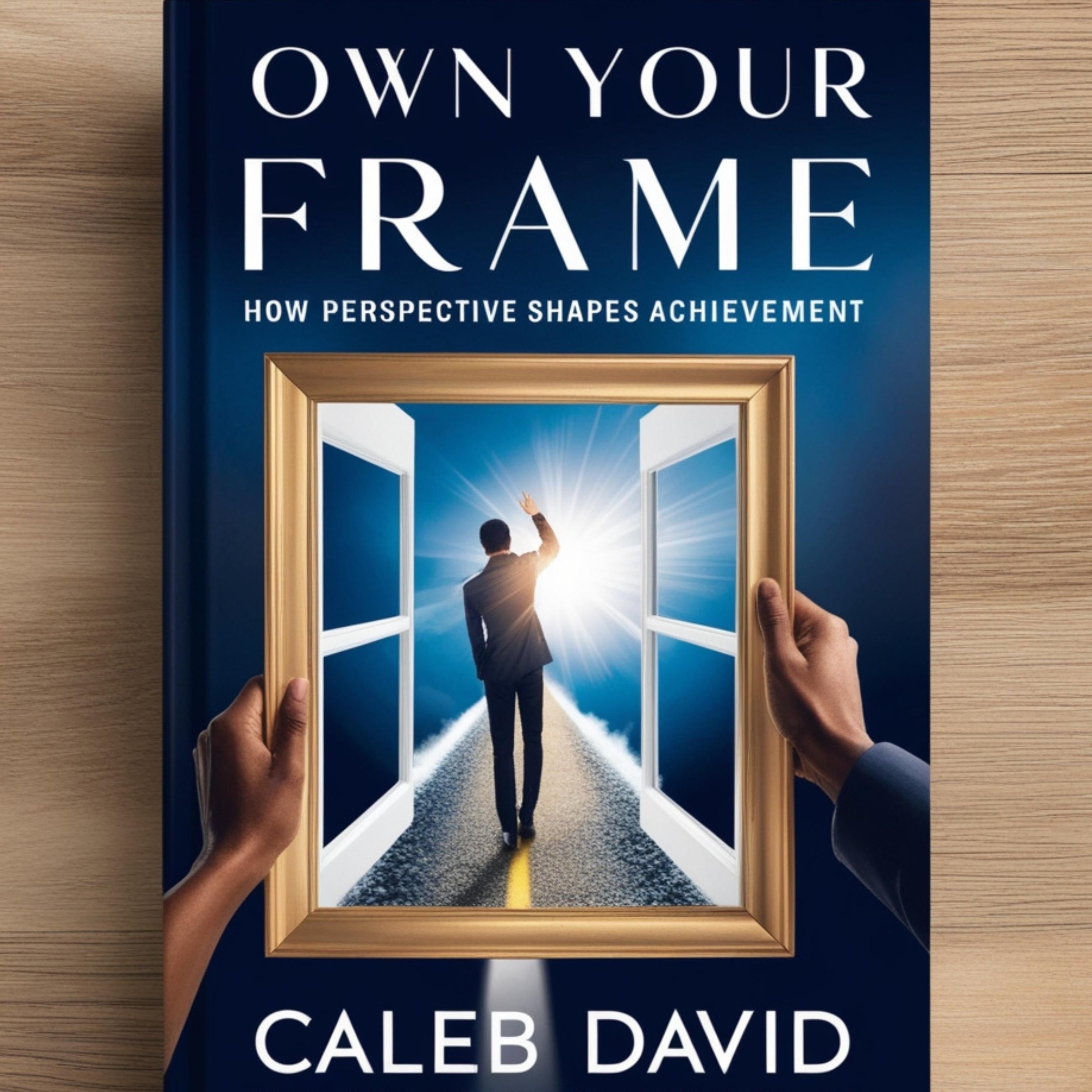 Own Your Frame