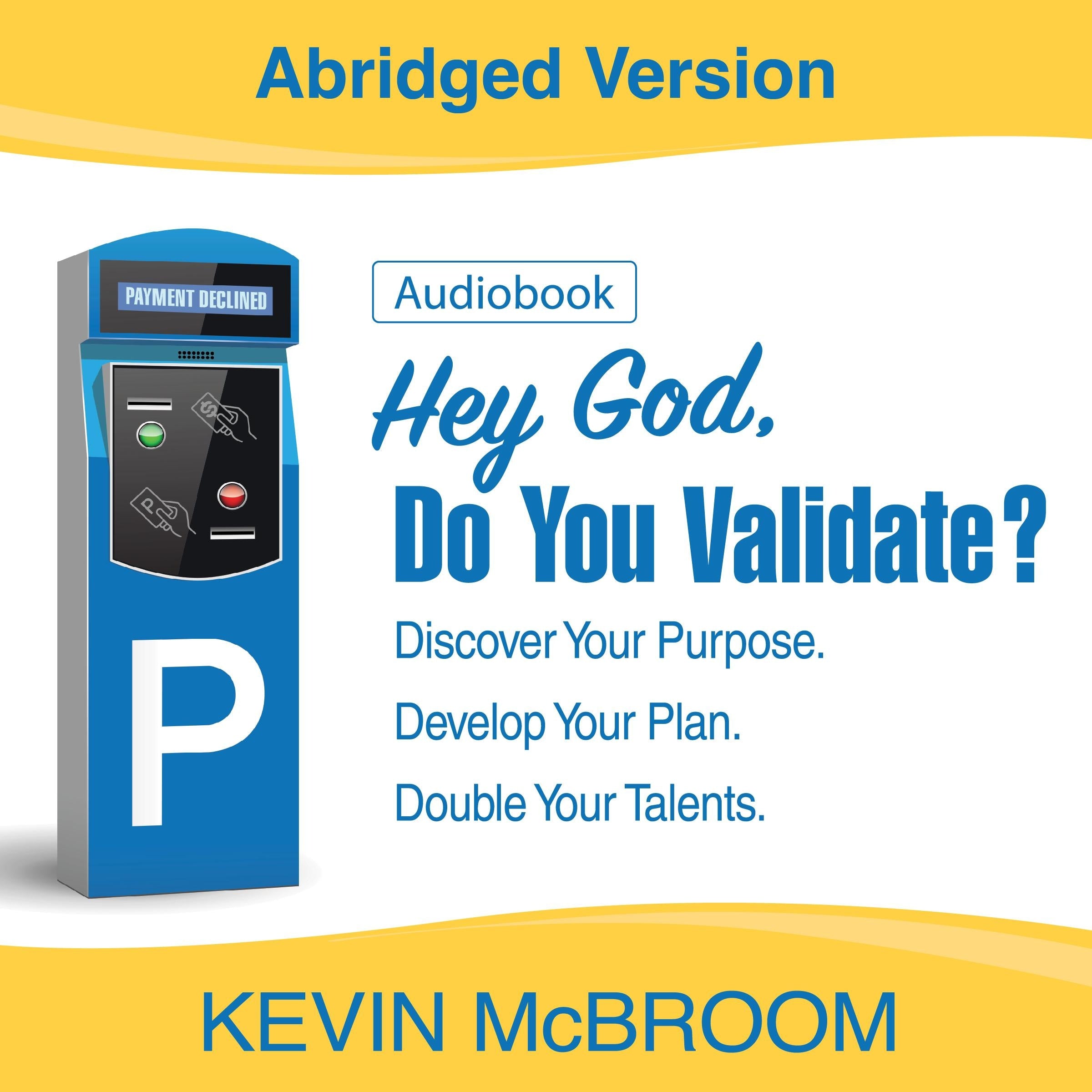 Hey God, Do You Validate?