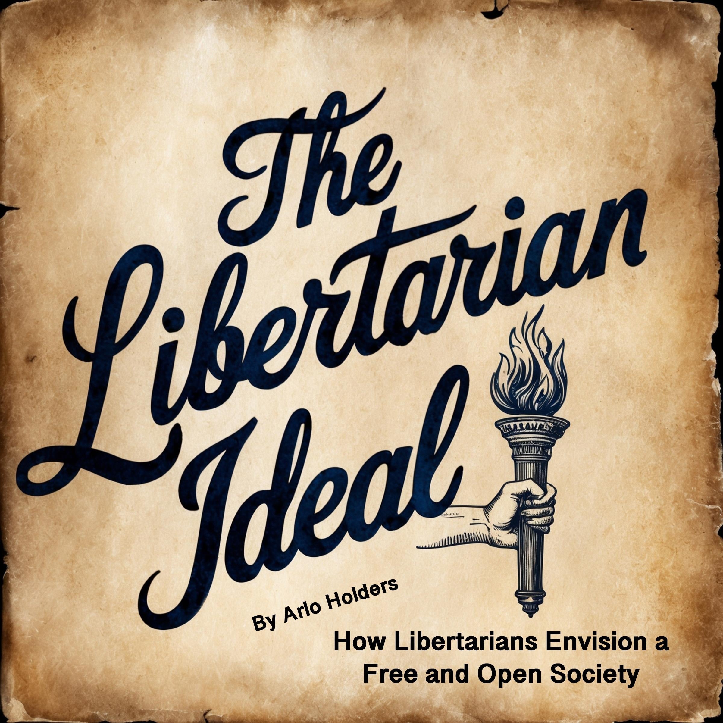 The Libertarian Ideal